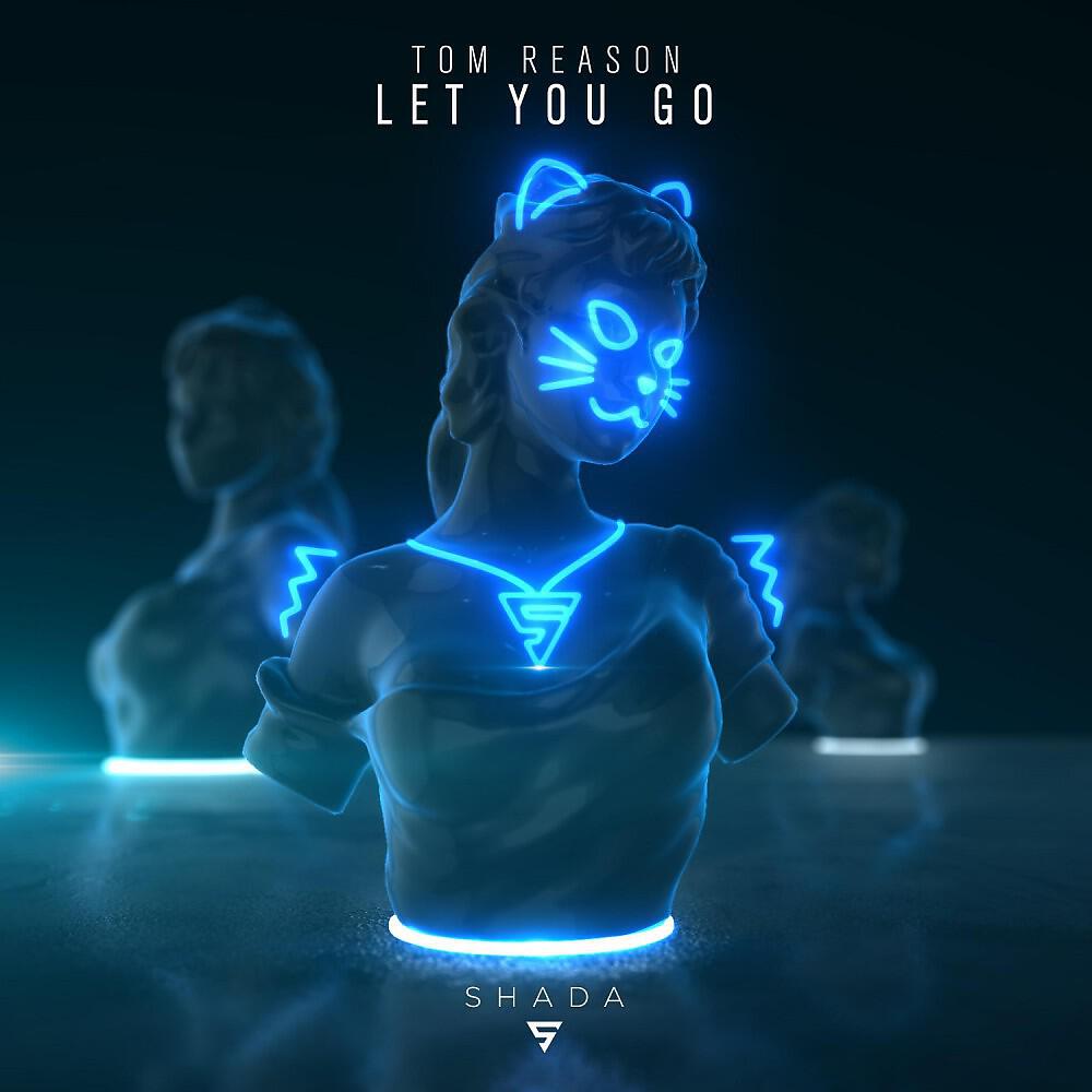 Tom Reason - Let You Go (Radio Edit)