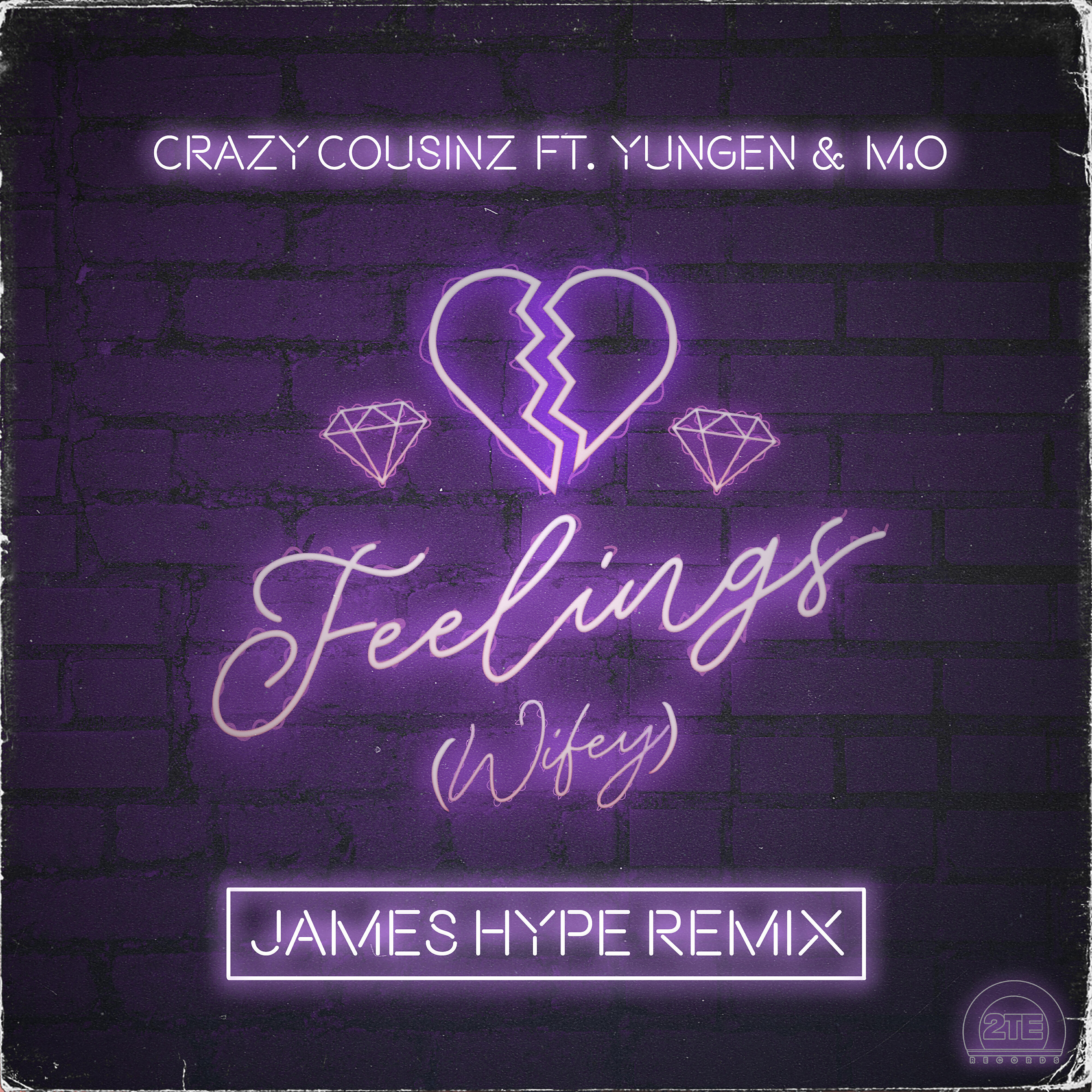 Crazy Cousinz - Feelings (Wifey) [feat. Yungen & M.O] [James Hype Remix]