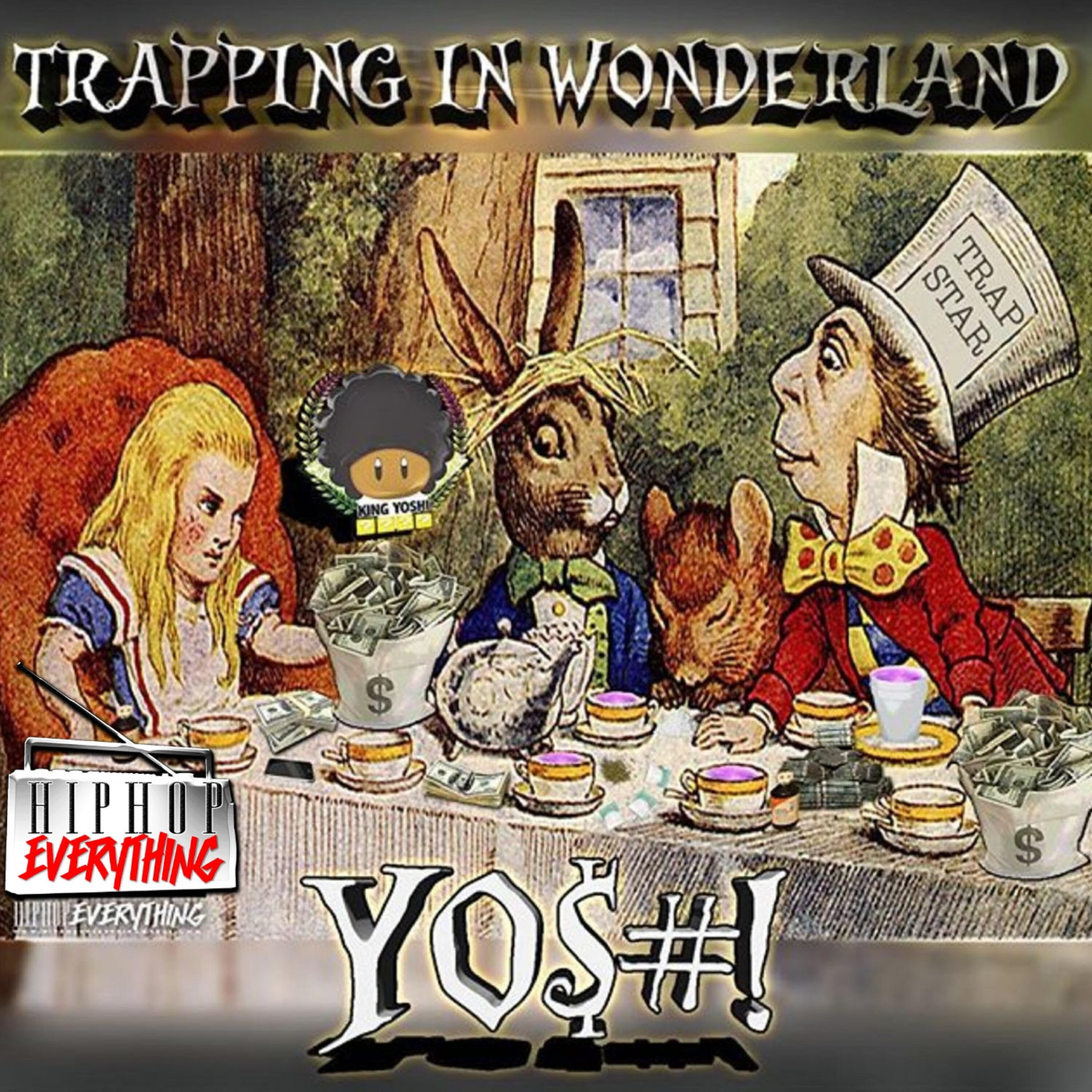 Y0$#! (Yoshi) - Trapping In Wonderland