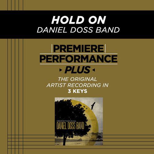 Daniel Doss Band - Hold On (Medium Key Performance Track Without Background Vocals)