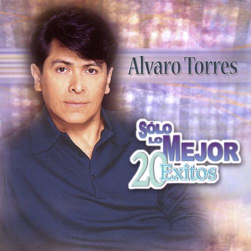 Alvaro Torres - Si Dios Me Quita La Vida