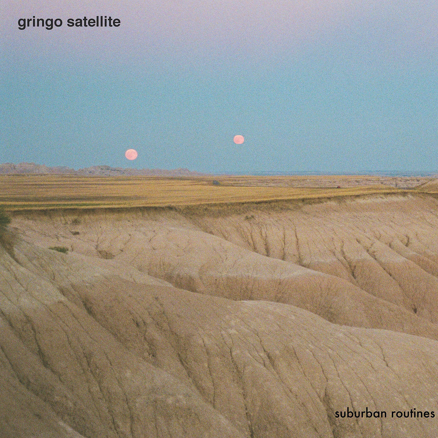 Gringo Satellite - Suburban Routines