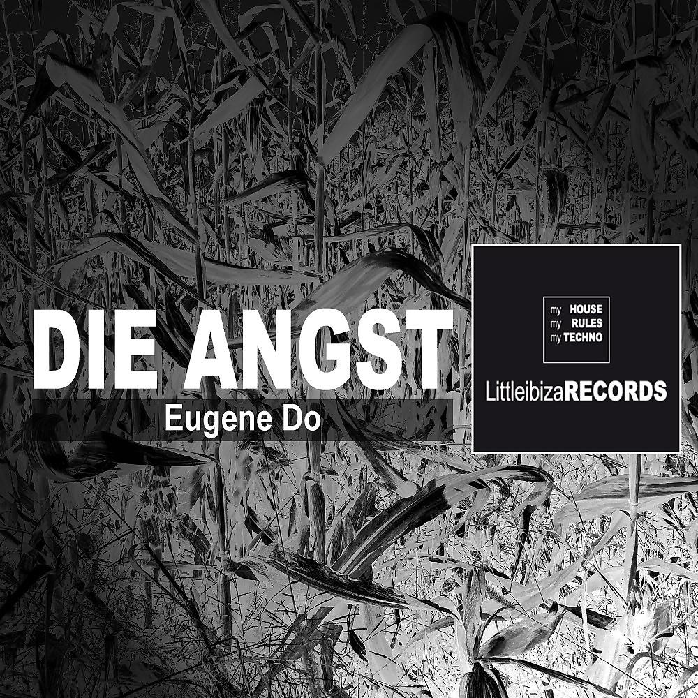 Постер альбома Die Angst (Littleibiza Dark Edit)