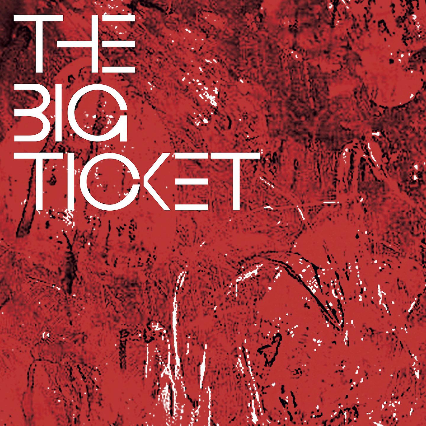 Постер альбома The Big Ticket