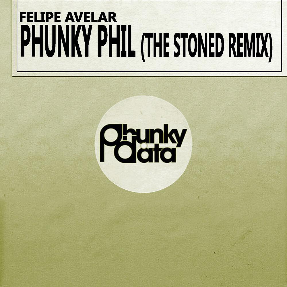 Felipe Avelar - Phunky Phil (The Stoned Remix)