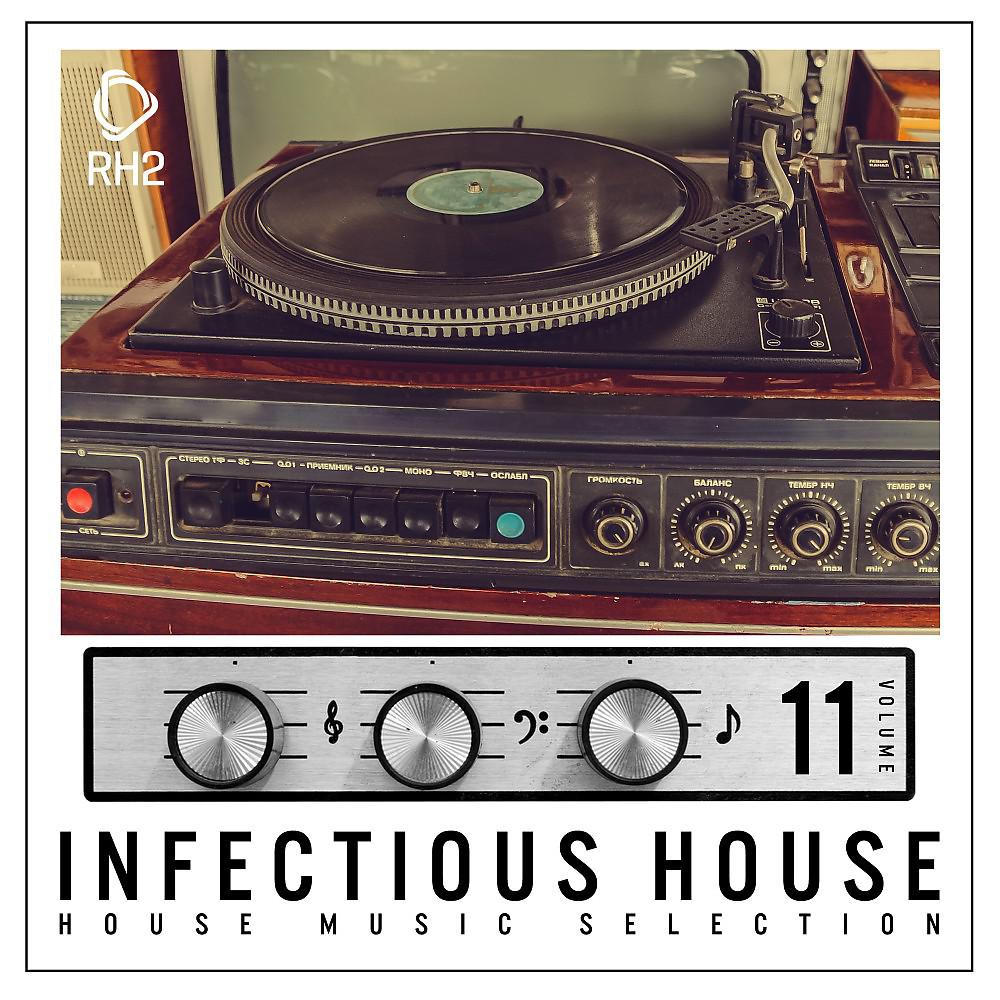 Постер альбома Infectious House, Vol. 11
