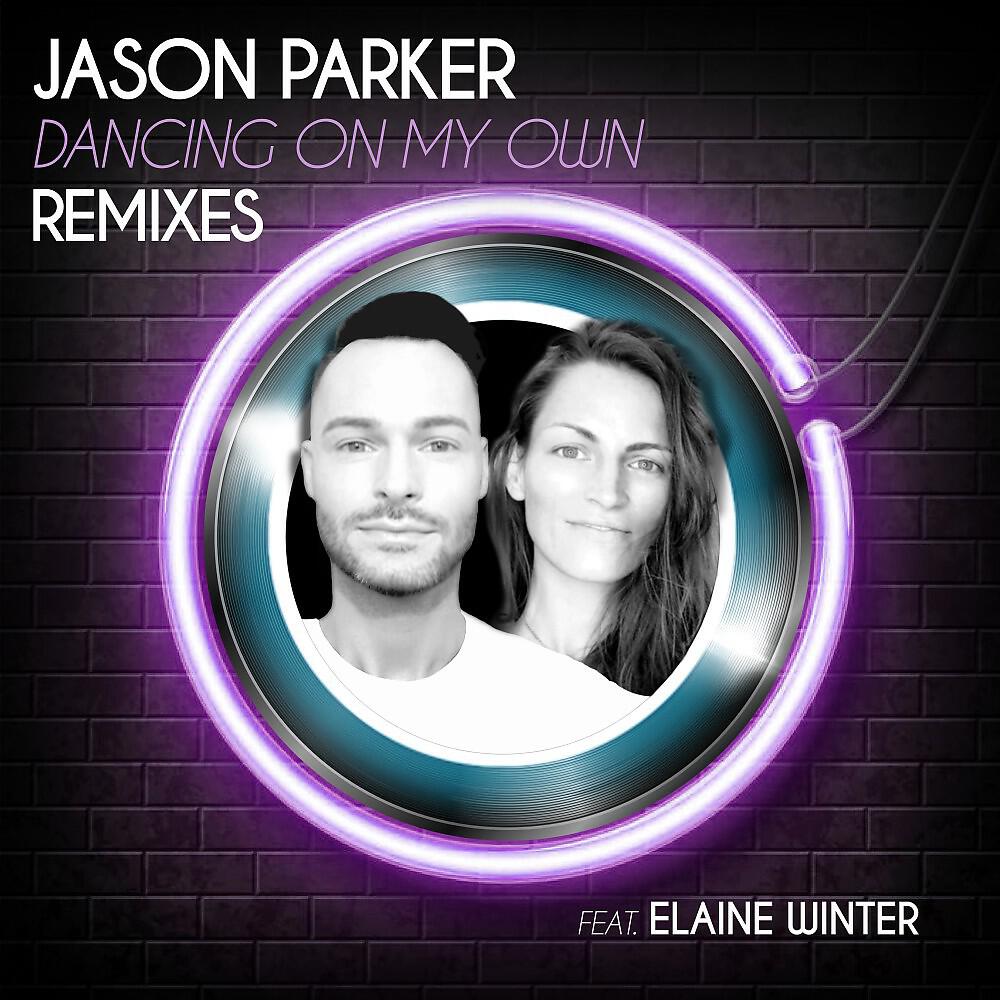 Jason Parker - Dancing on My Own (Beatbreaker Remix)