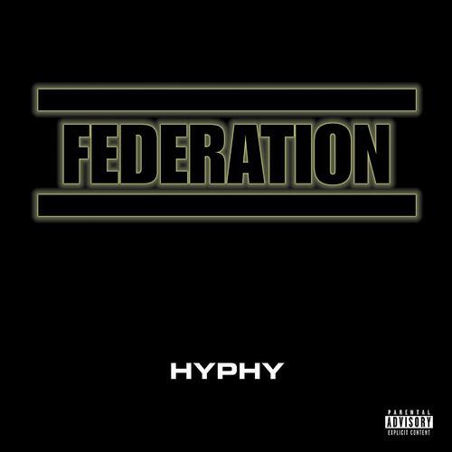 Federation - Hyphy (with E-40 verse) (Feat. E-40; Explicit)