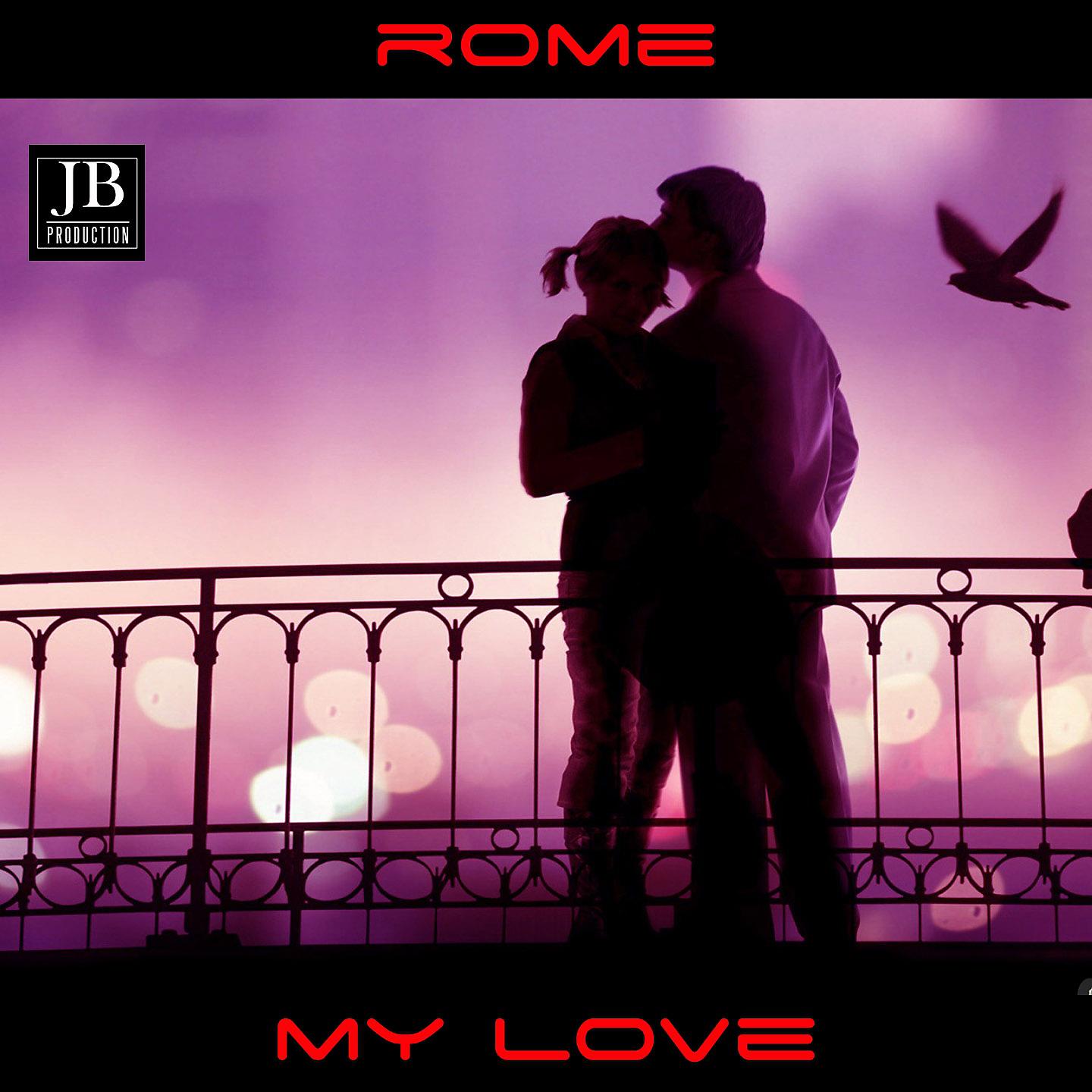 Постер альбома Rome My Love