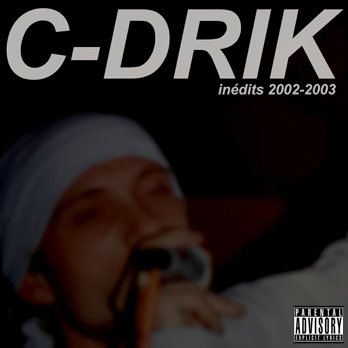 C-Drik - Kessé tu veux j'te dise de plus
