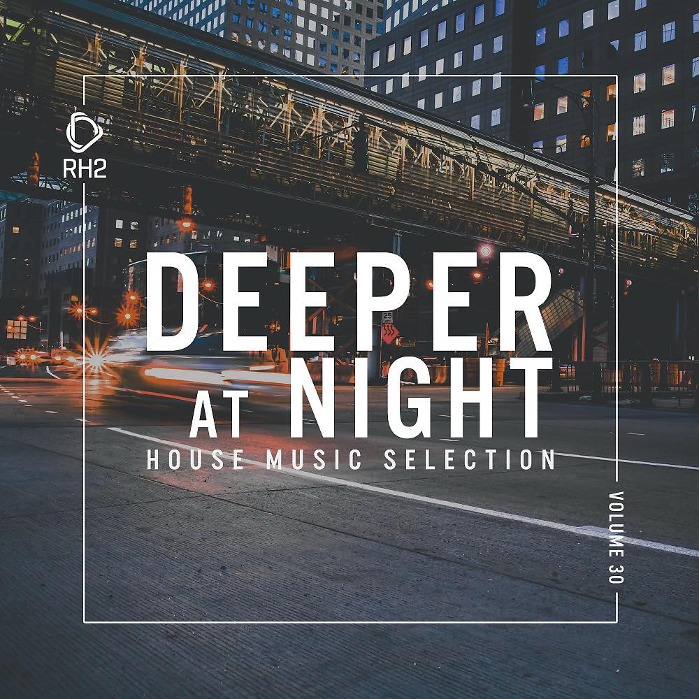 Постер альбома Deeper at Night, Vol. 30