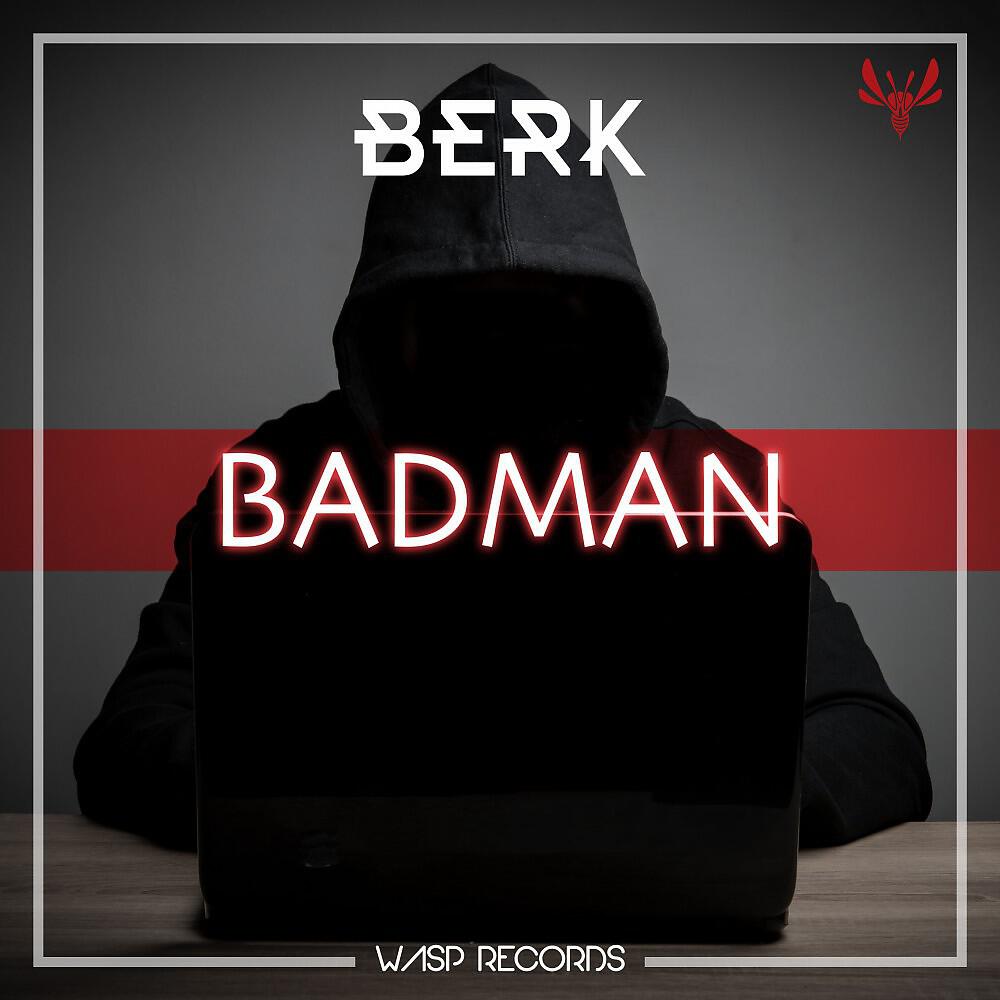 BERK - Badman