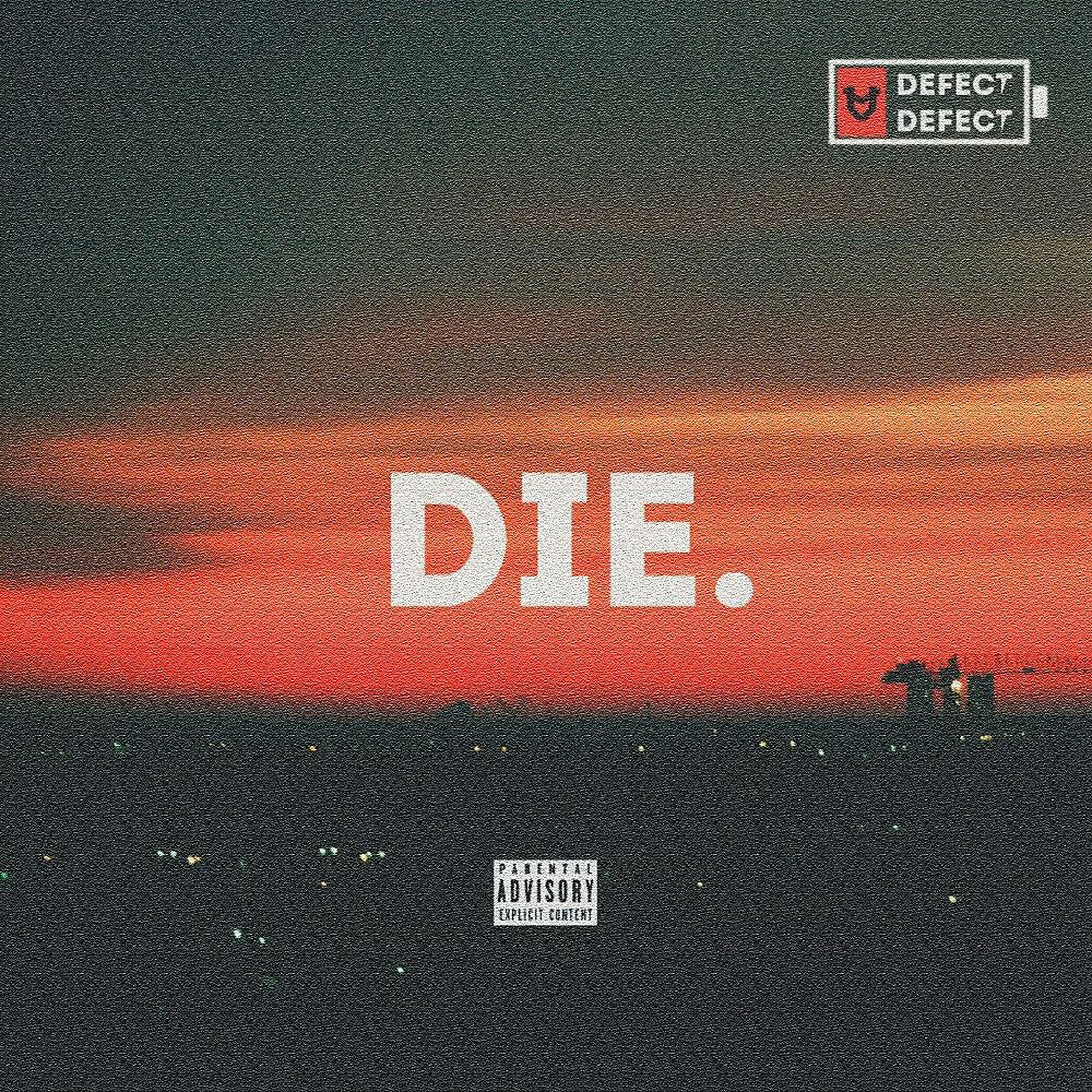 DEFECT DEFECT - Die