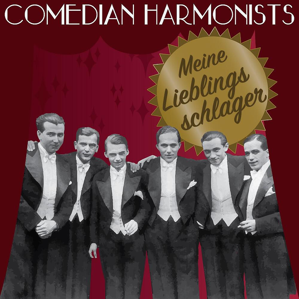 Comedian Harmonists - Mein Herz ruft immer nach dir