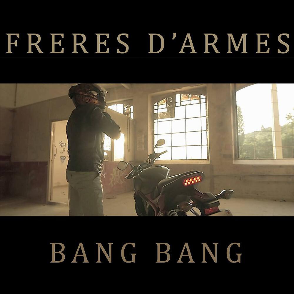 Frères d'armes - Bang Bang