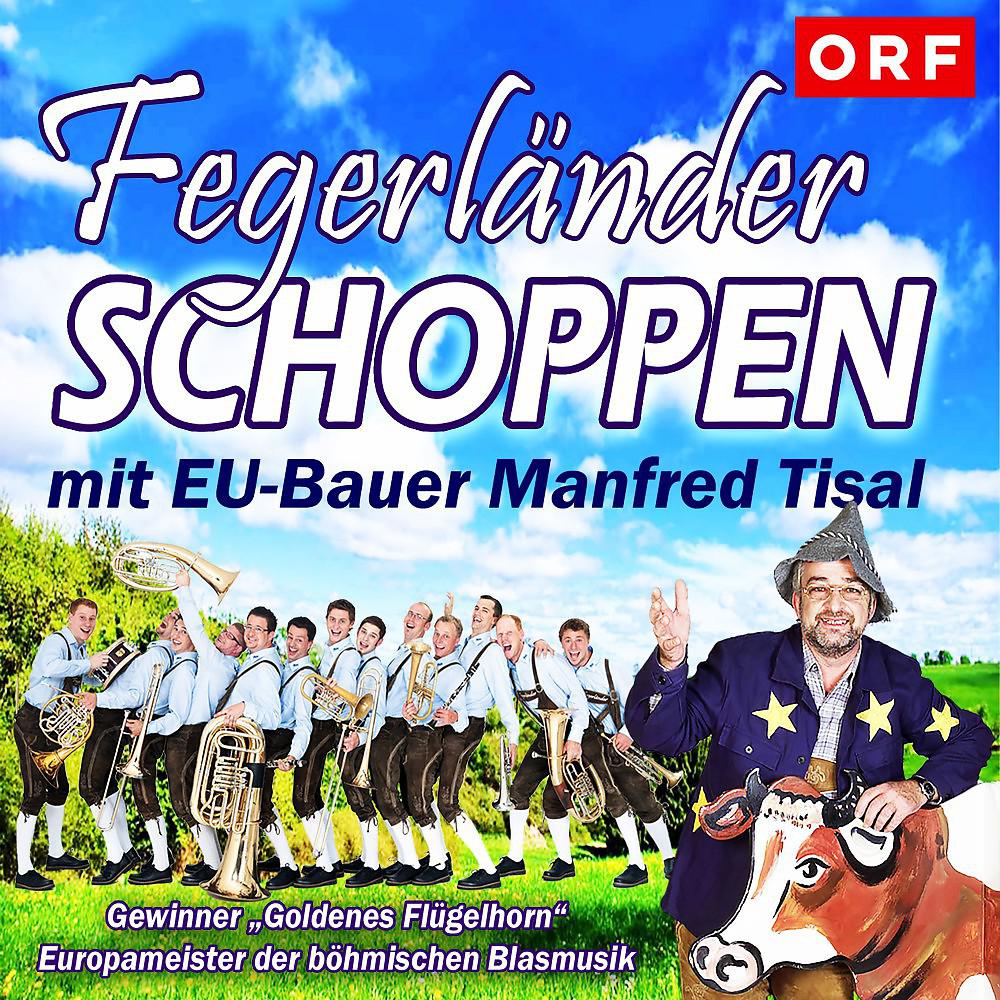 Постер альбома Fegerländer SCHOPPEN mit EU-Bauer Manfred Tisal