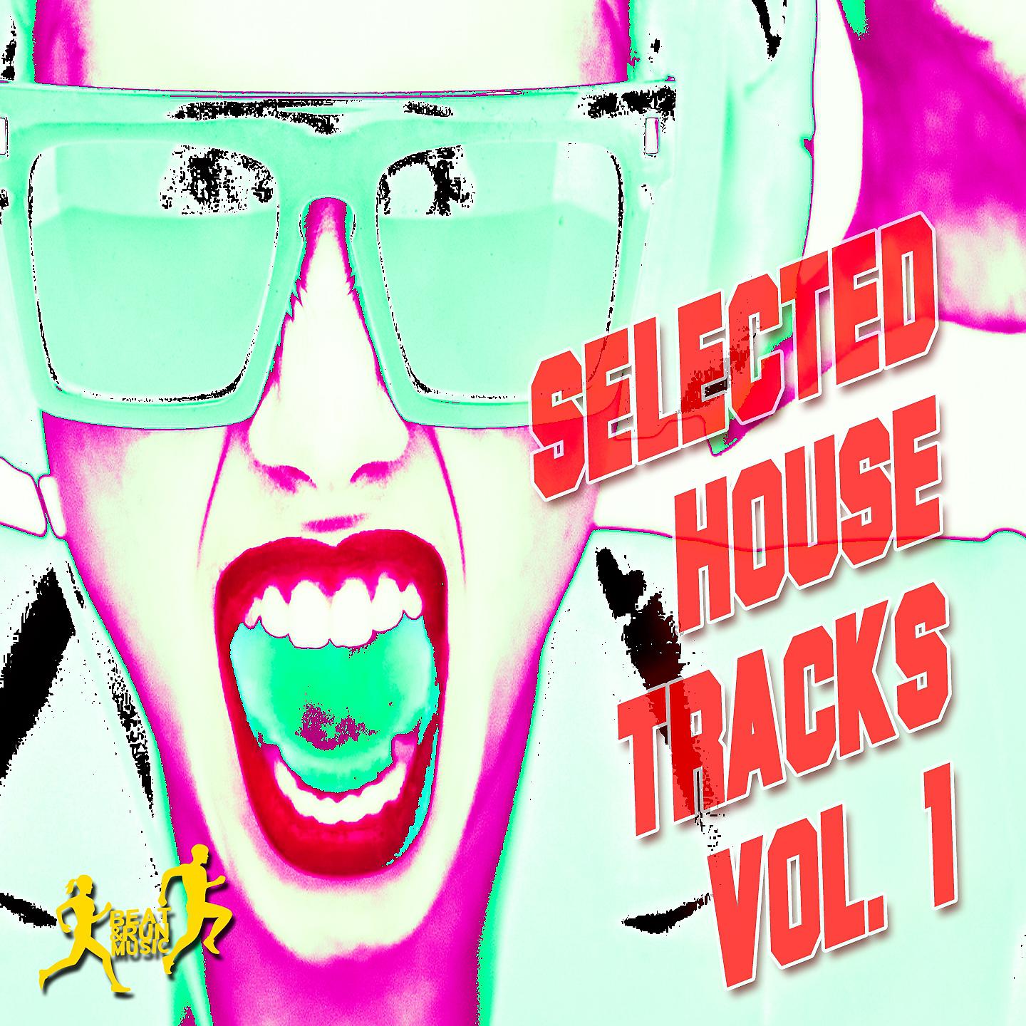 Постер альбома Selected House Tracks, Vol. 1
