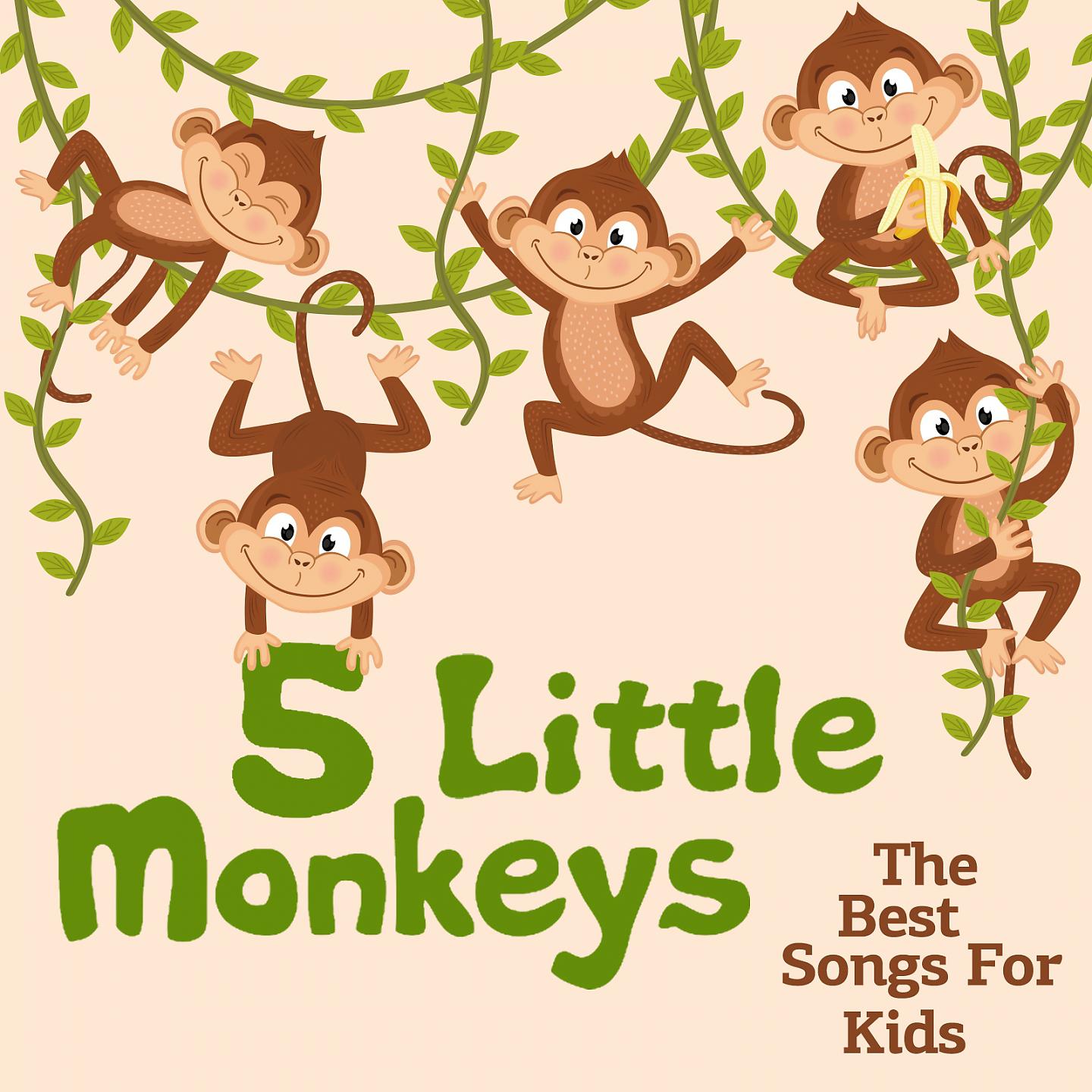 Постер альбома 5 Little Monkeys | the Best Songs for Kids
