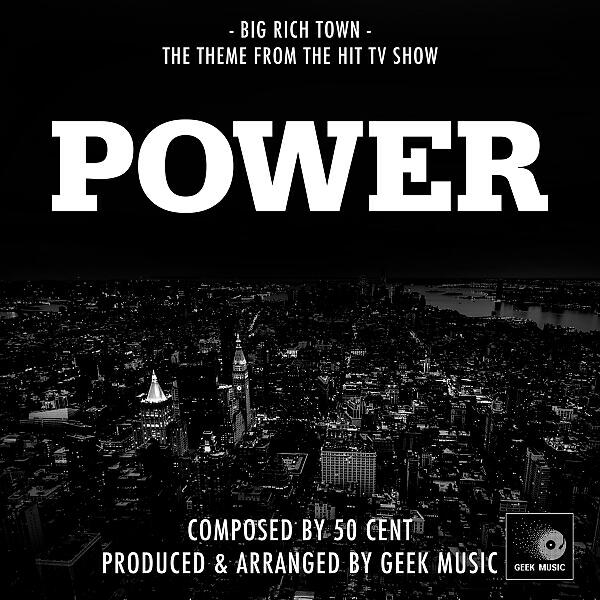 Geek Music - Power - Big Rich Town - Main Theme