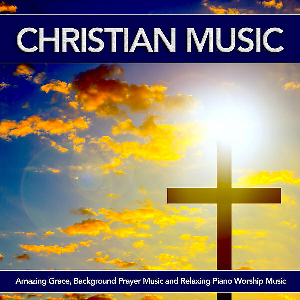 Contemporary Christian Music - Religious Piano Music