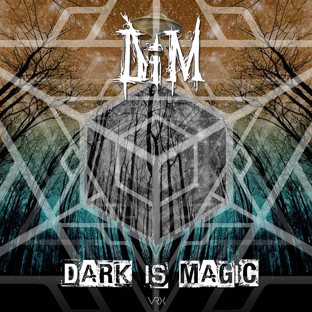 Постер альбома Dark Is Magic