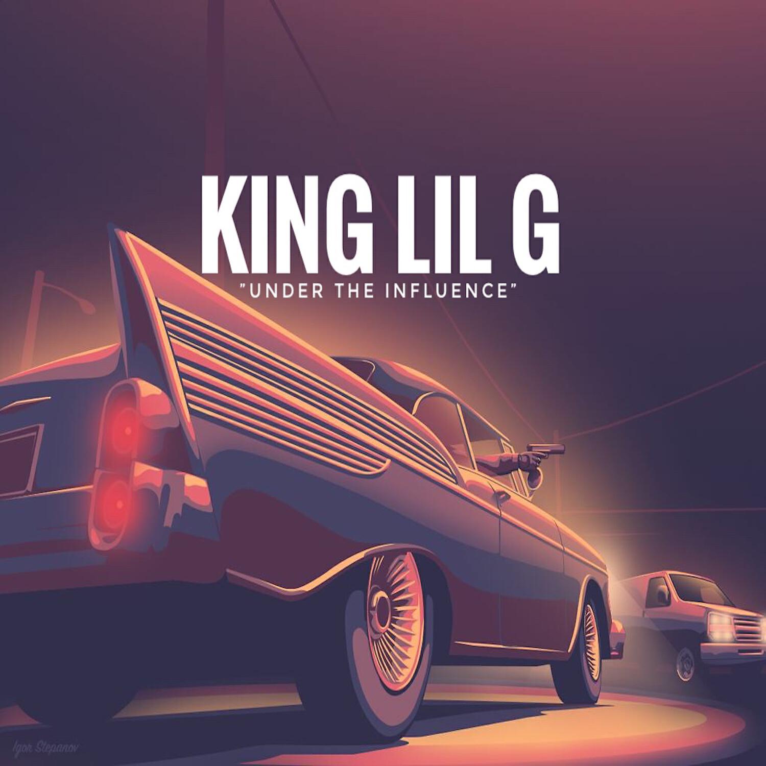 King Lil G - Under the Influence