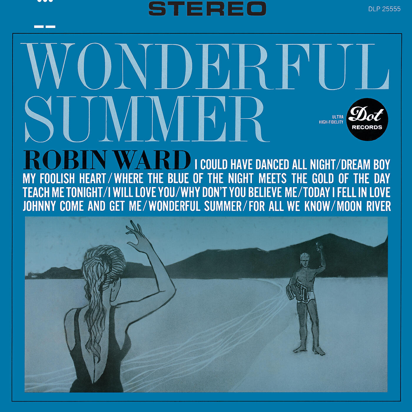 Robin Ward - Where The Blue Of The Night Meets The Gold Of The Day