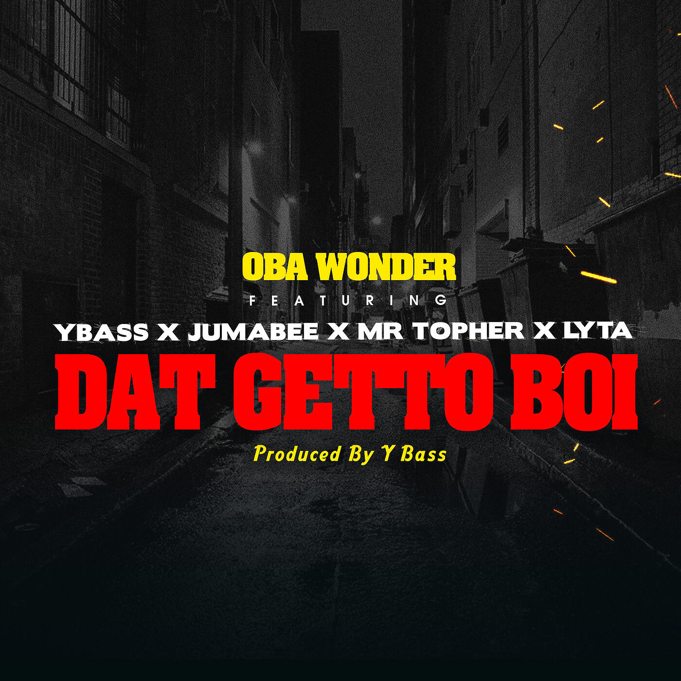 OBA WONDER - Dat Getto Boi