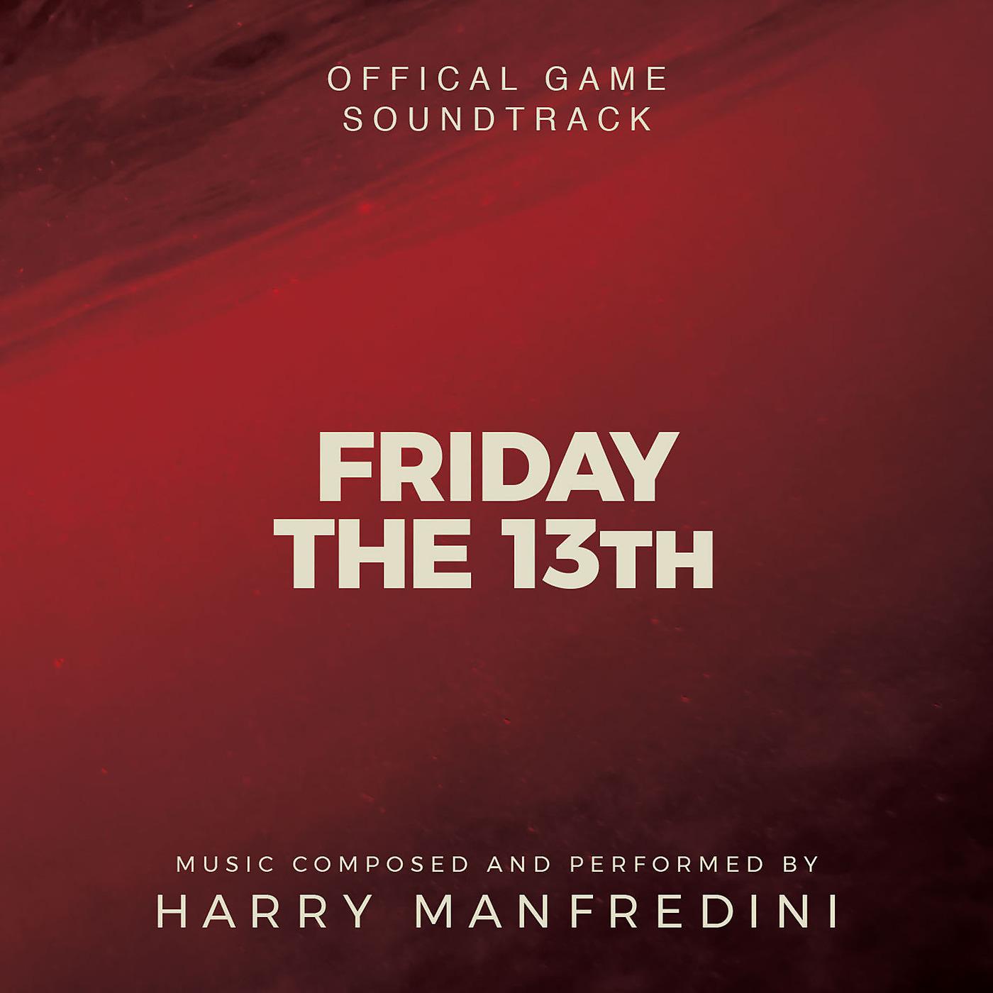 Постер альбома Friday the 13th: The Game (Official Game Soundtrack)