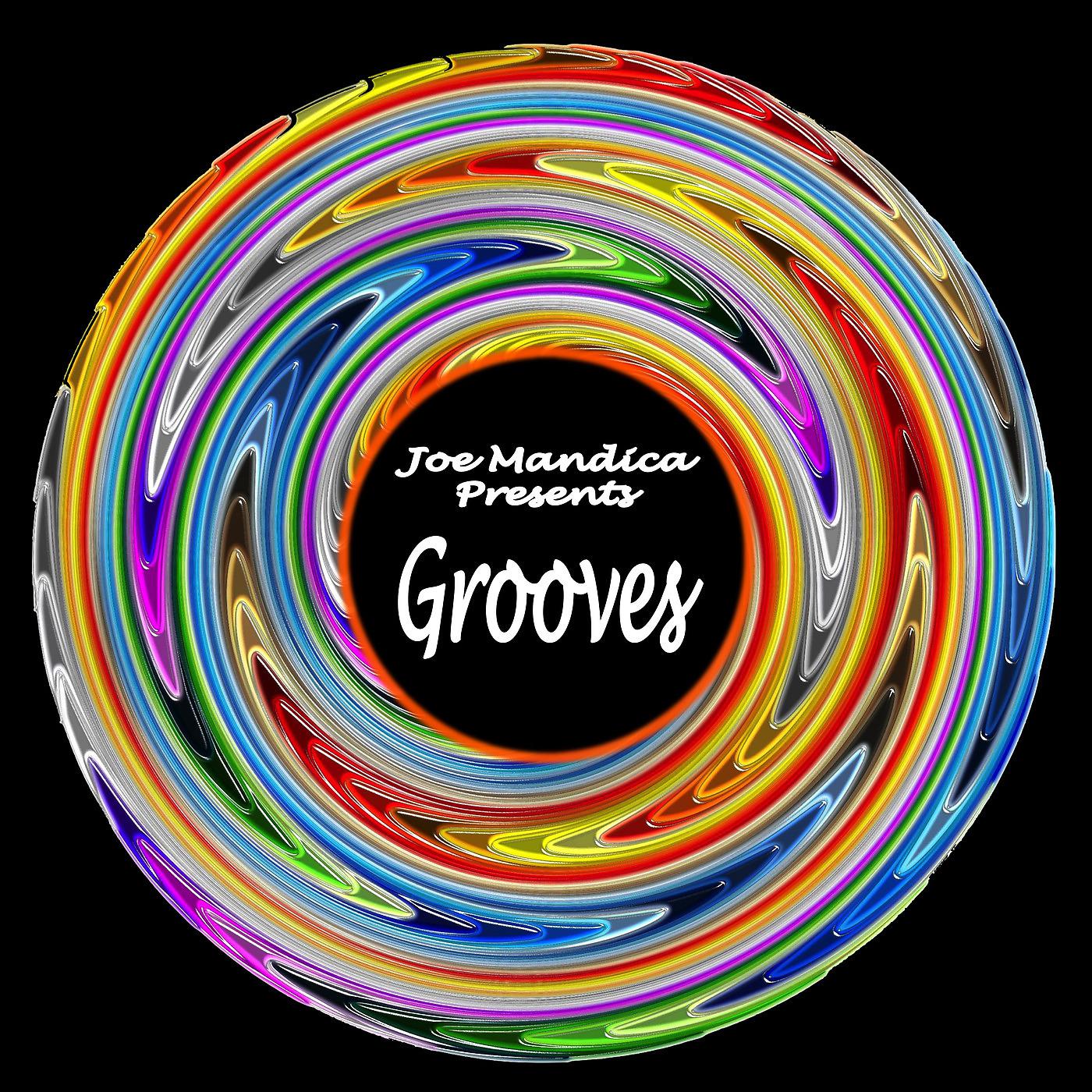Постер альбома Joe Mandica Presents Grooves