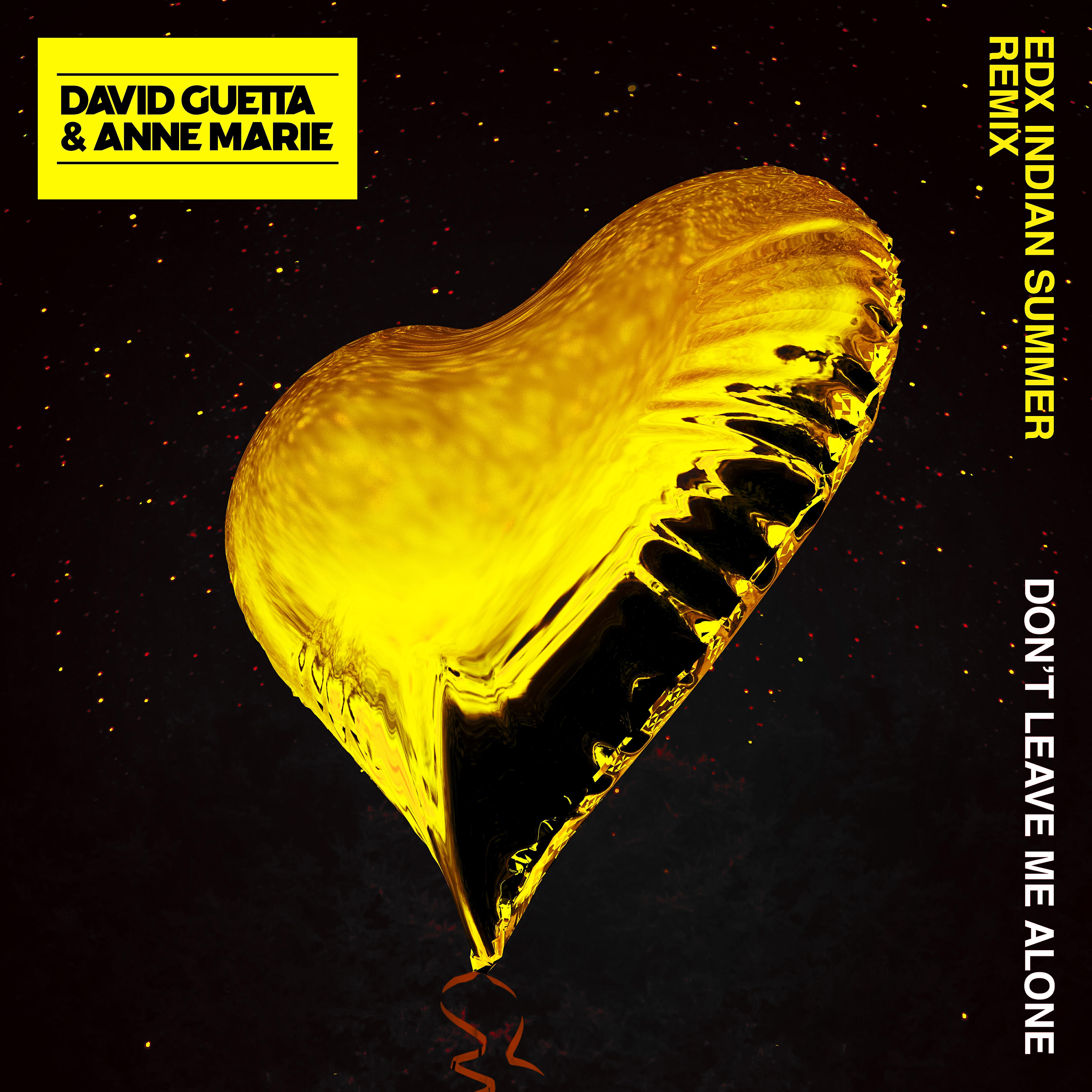 David Guetta - Don't Leave Me Alone (feat. Anne-Marie) [EDX's Indian Summer Remix]