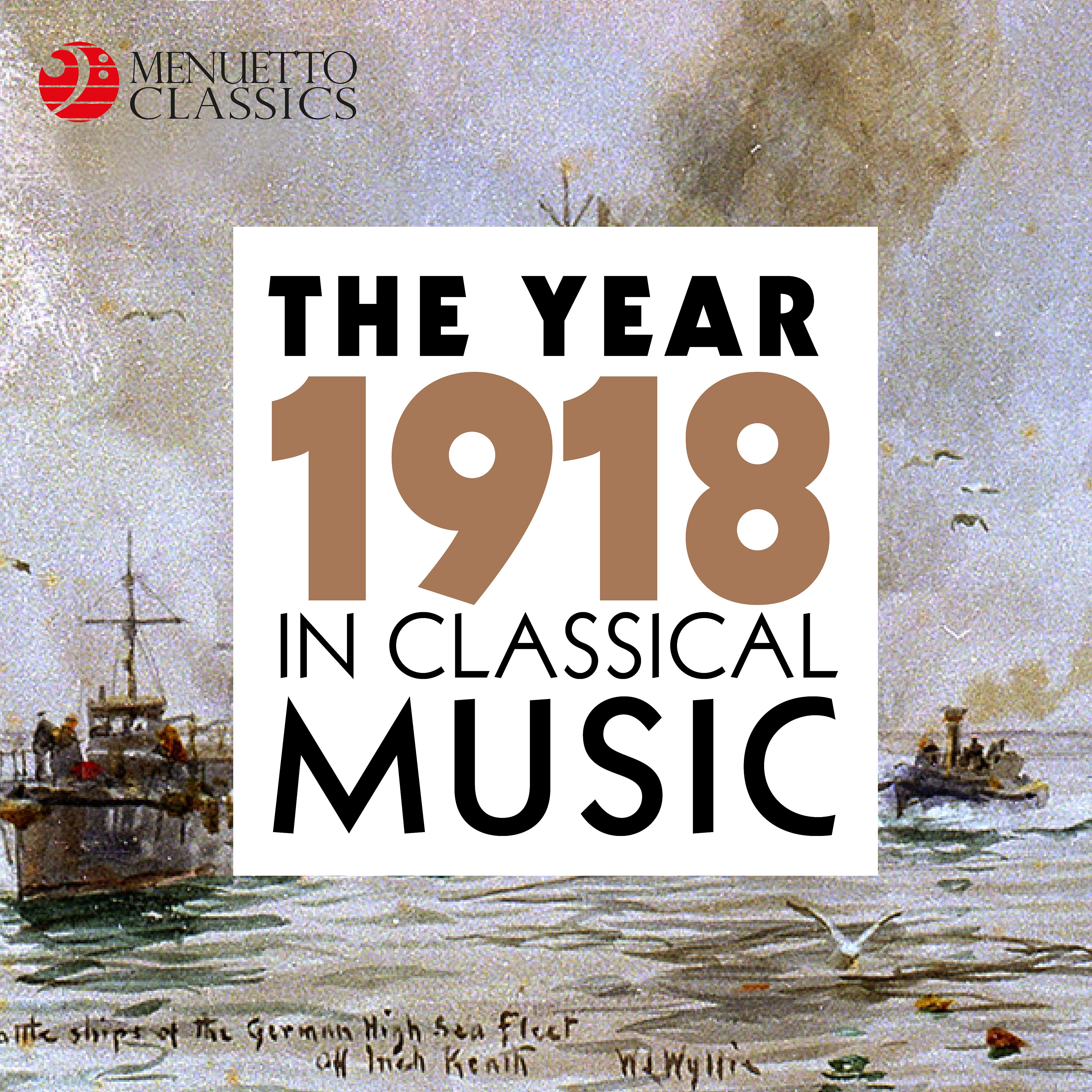 Постер альбома The Year 1918 in Classical Music