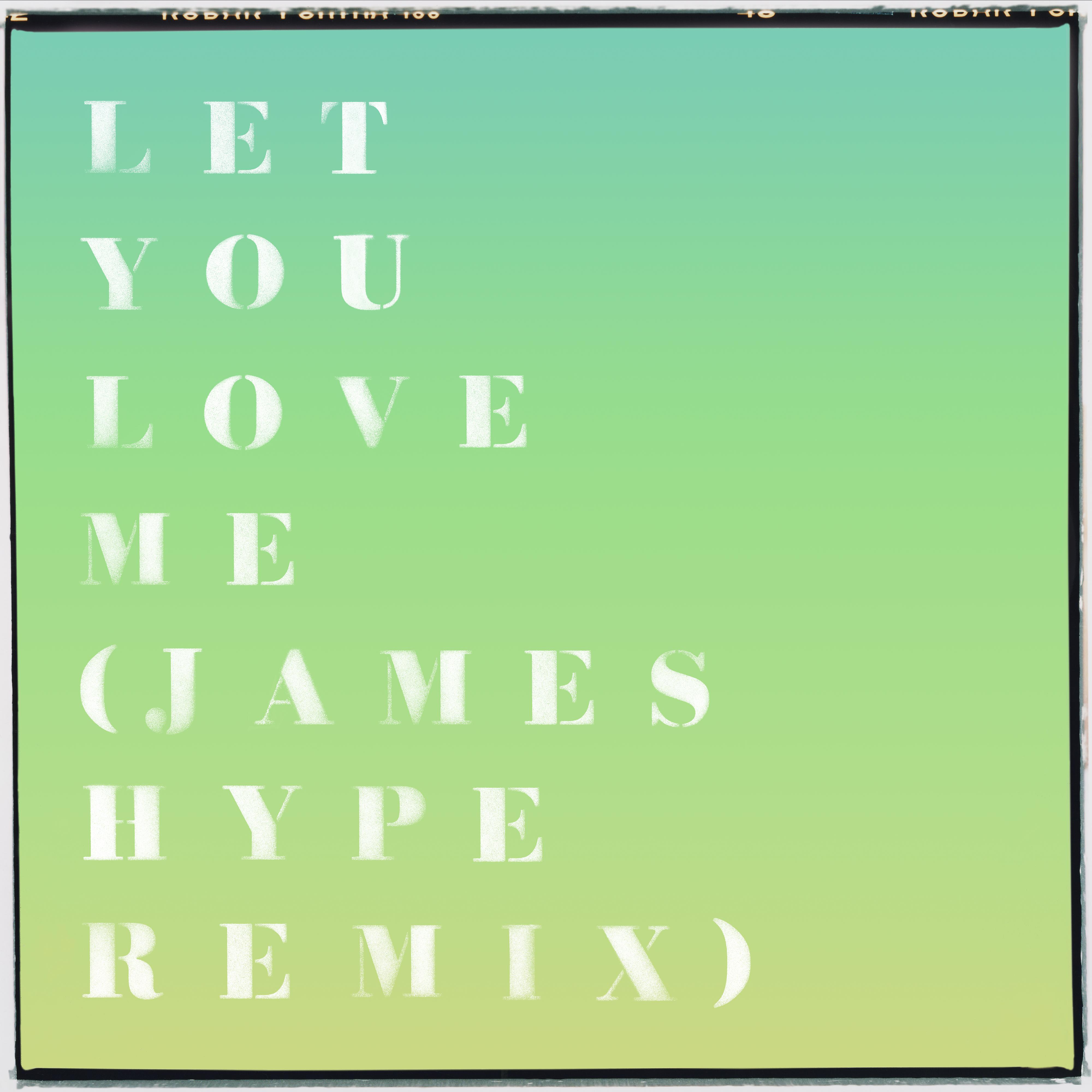 Постер альбома Let You Love Me (James Hype Remix)