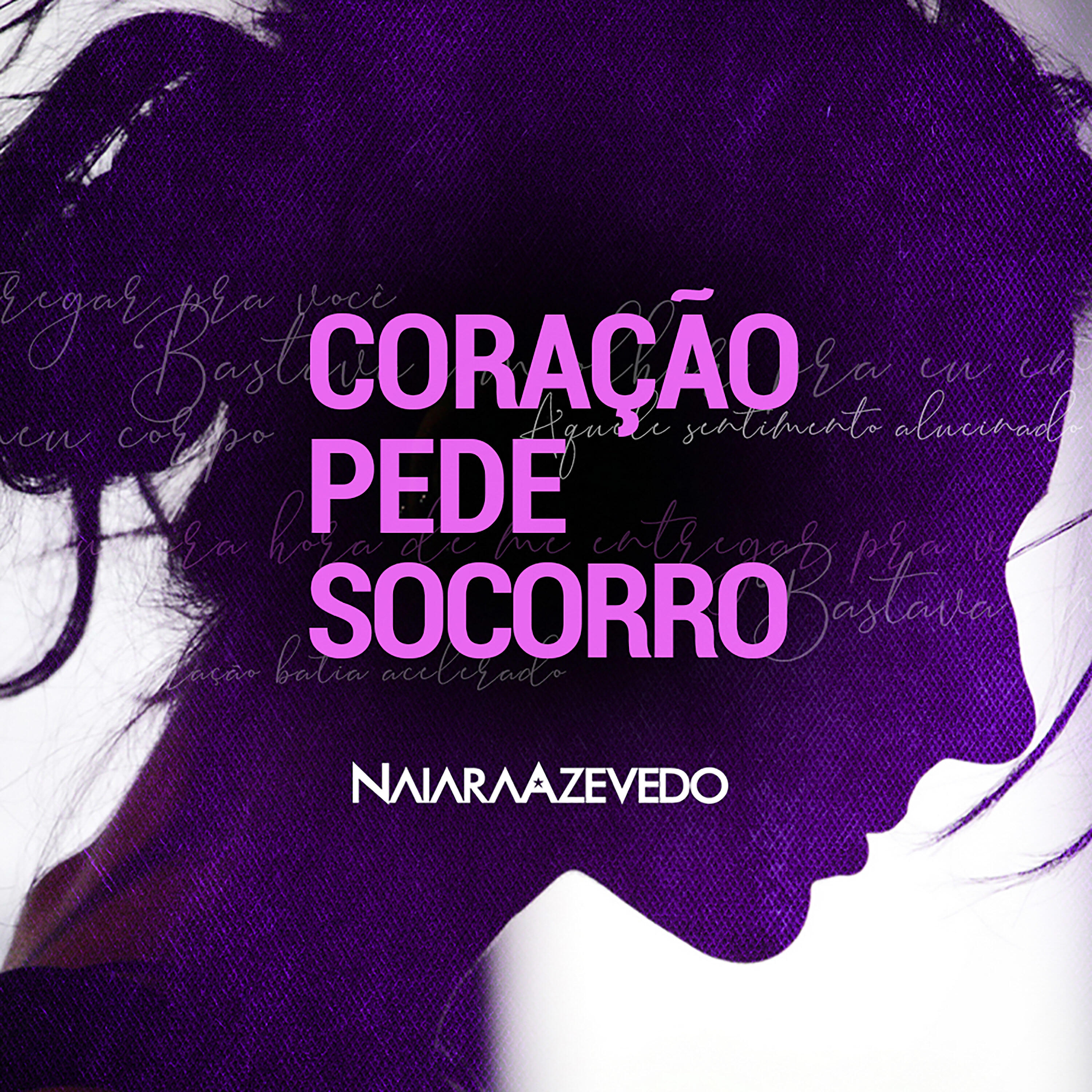 Naiara Azevedo - Coração Pede Socorro