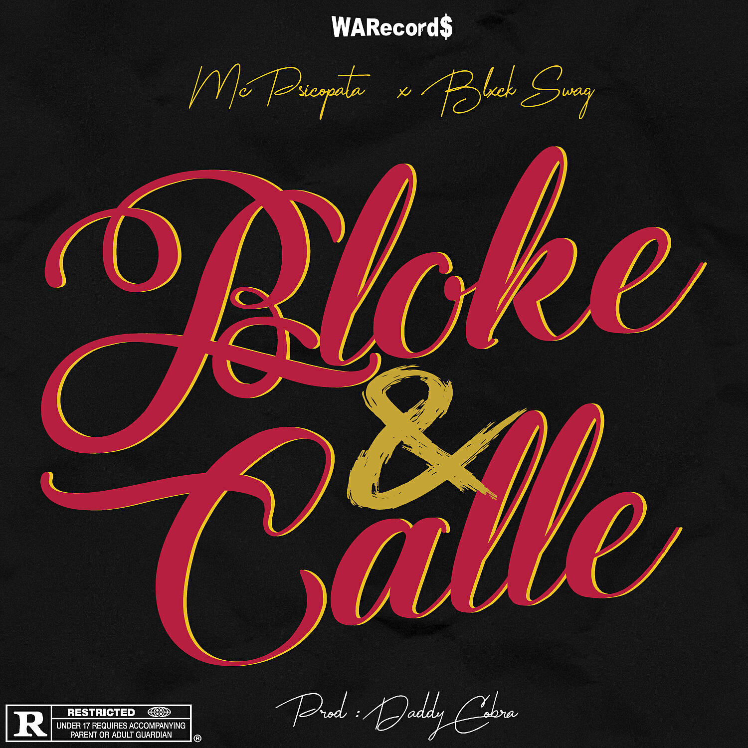 Blxck Swag - Bloke & Calle (feat. Mc Psicopata)