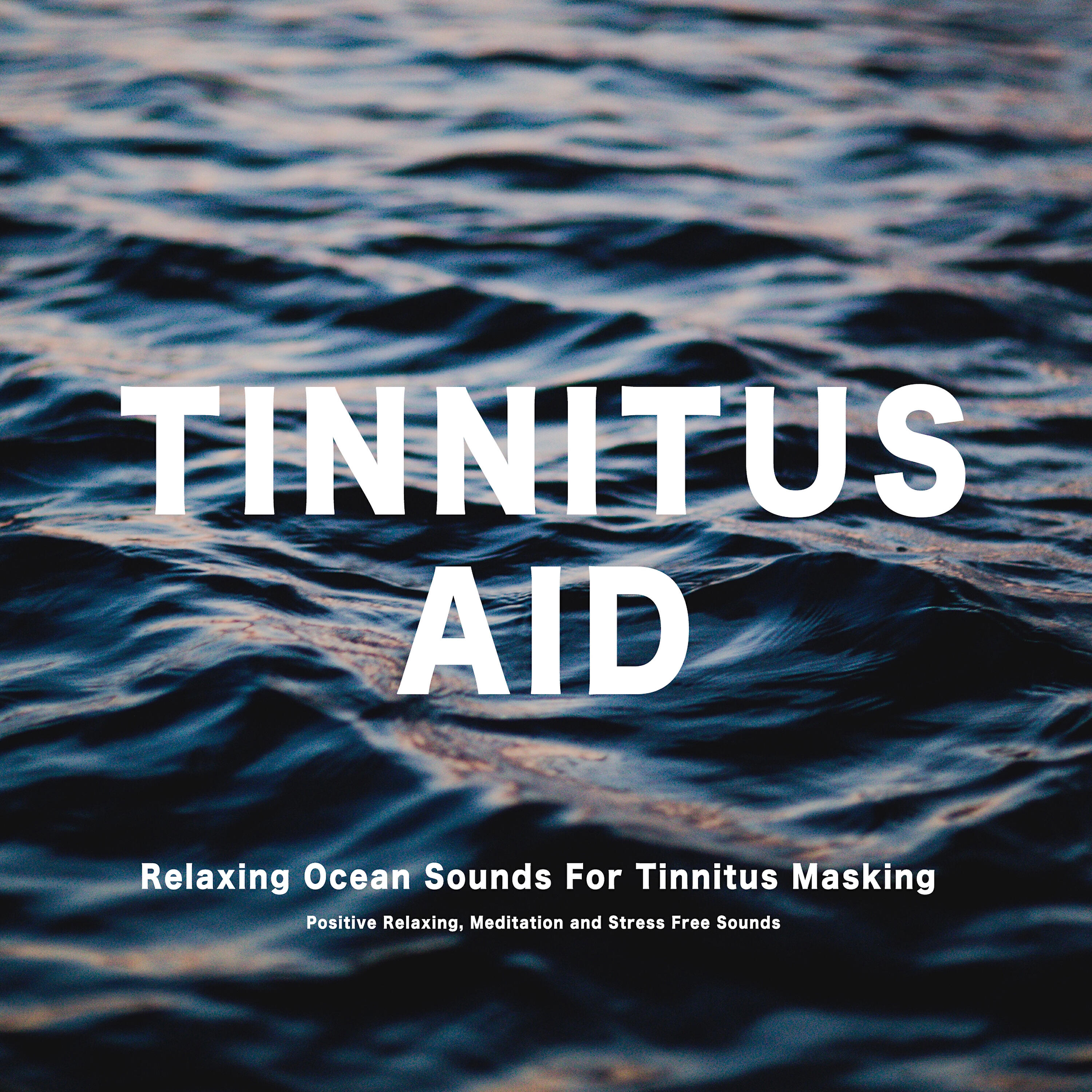 Tinnitus Aid - Ocean Sounds: Deep Sleep Ocean Waves