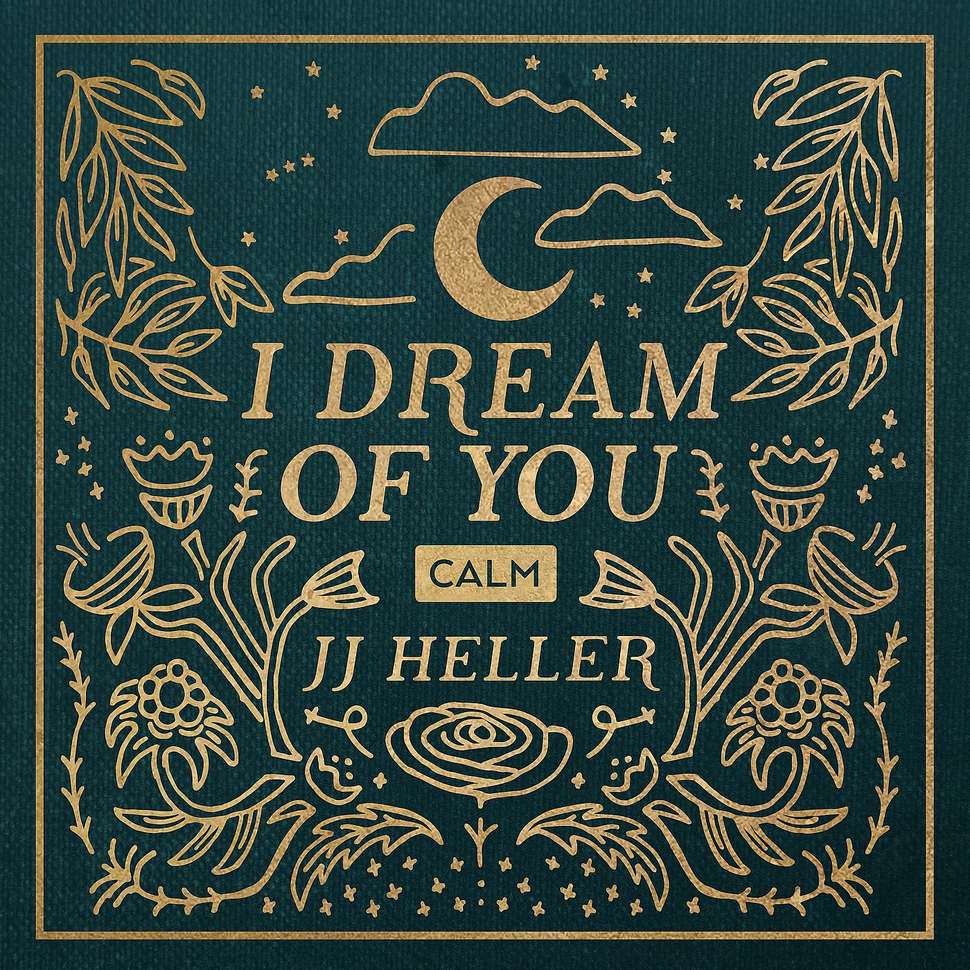 Постер альбома I Dream of You: CALM