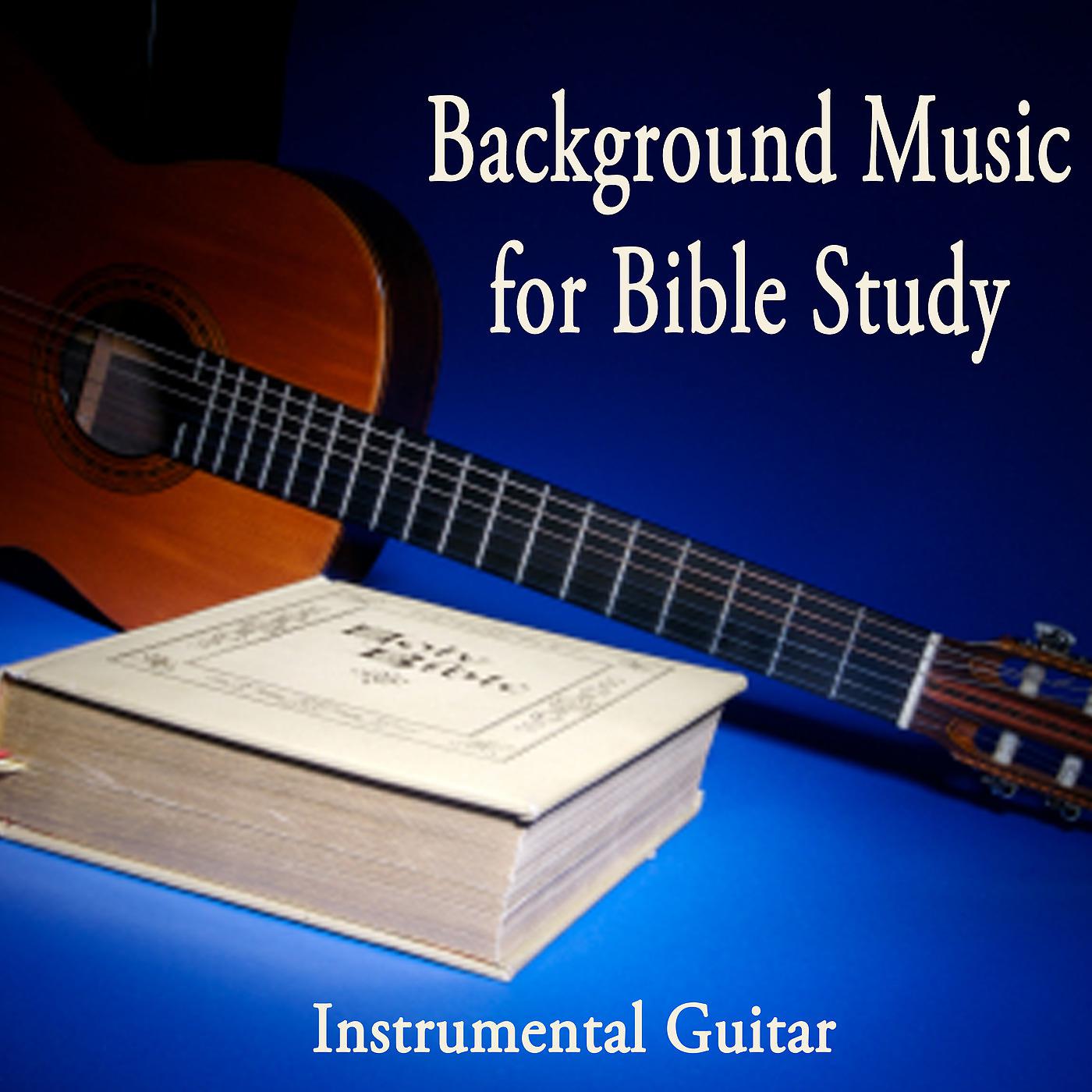 Постер альбома Background Music for Bible Study - Instrumental Guitar
