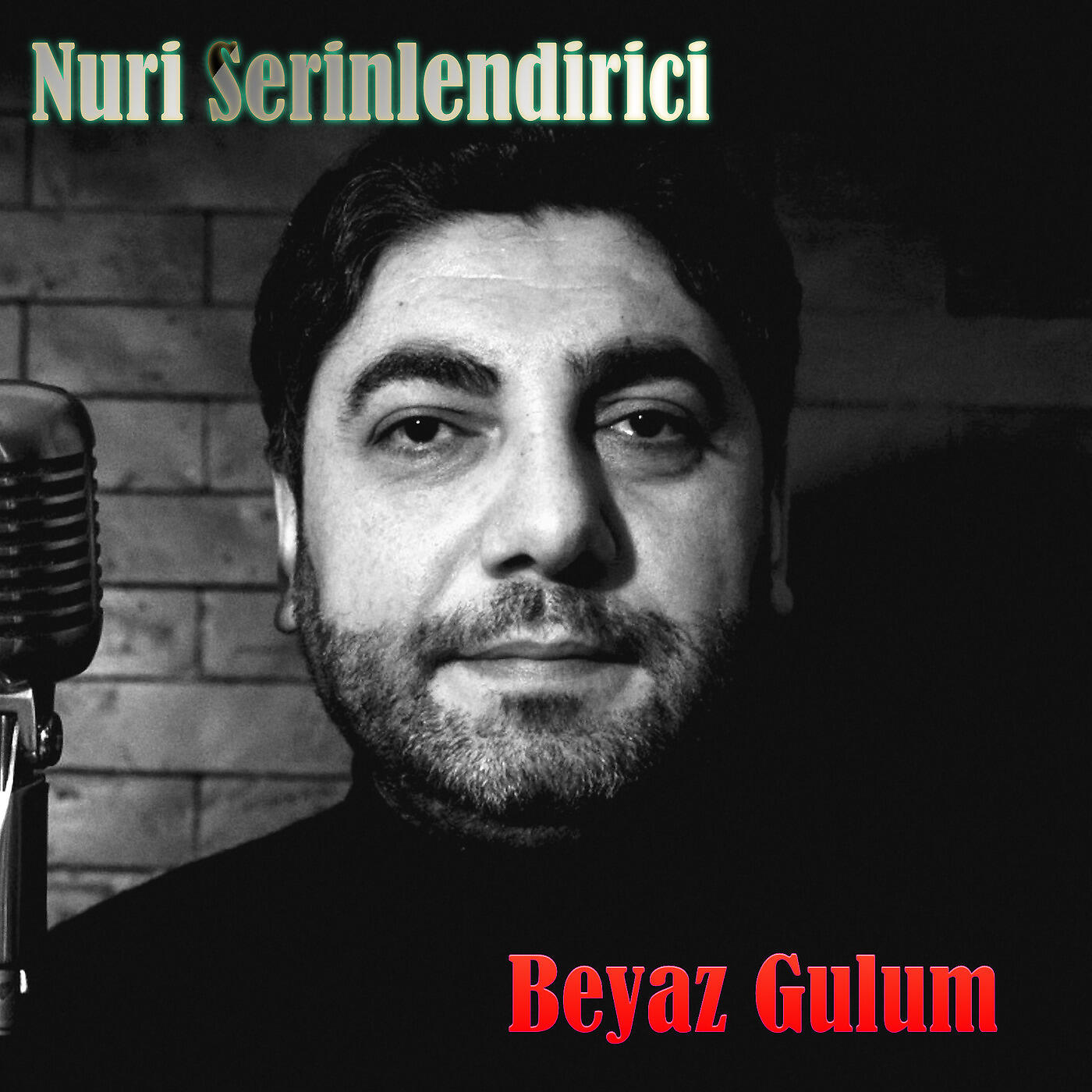 Nuri Serinlendirici - Beyaz Gulum