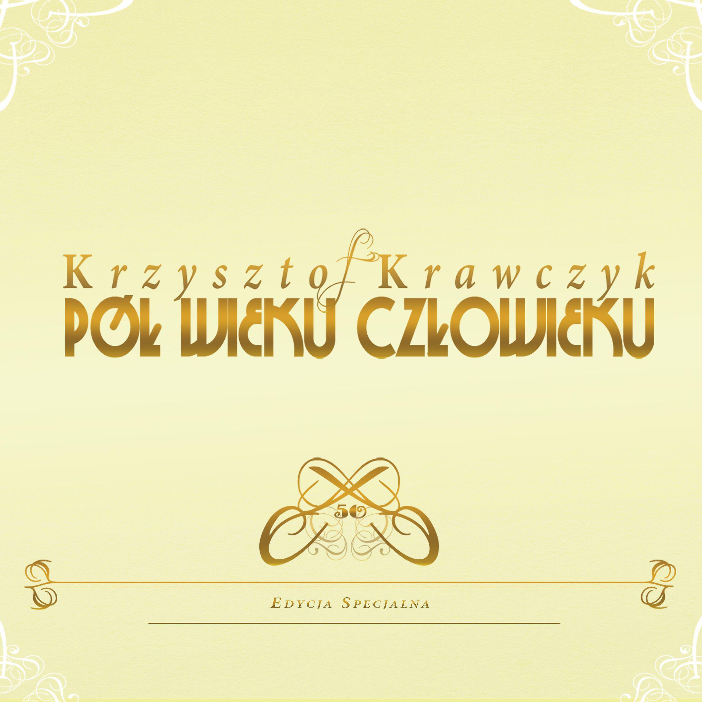 Постер альбома Pol Wieku Czlowieku (Edycja Specjalna)