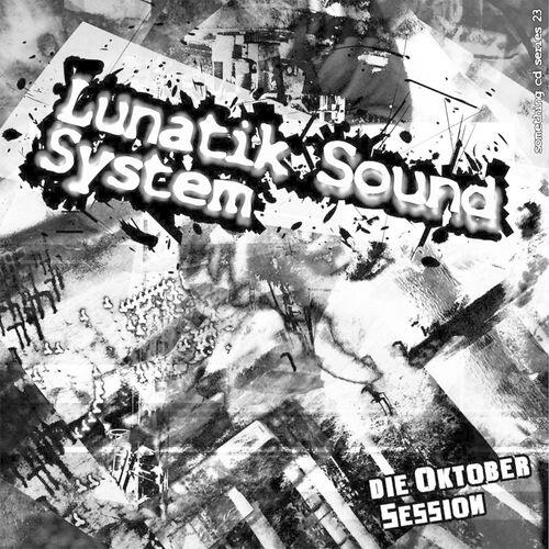 Lunatik Sound System - Abschnitt Acht