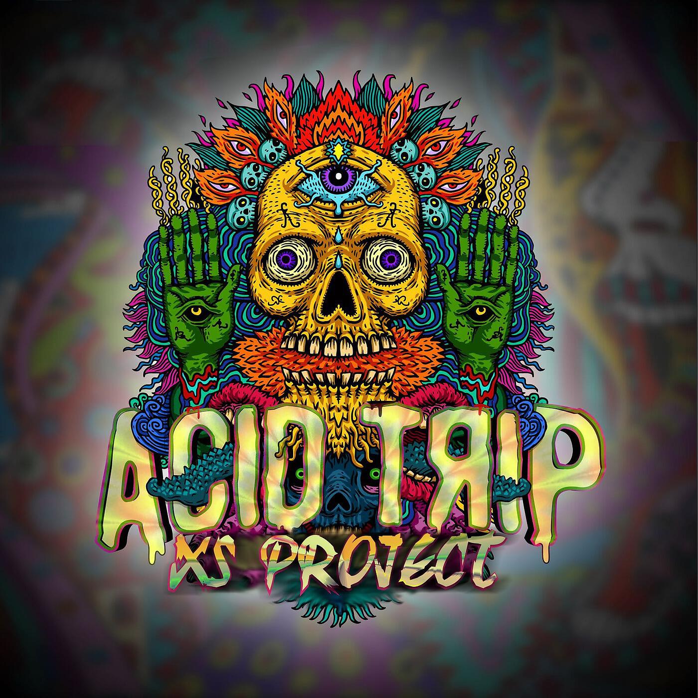 XS Project - Acid Trip