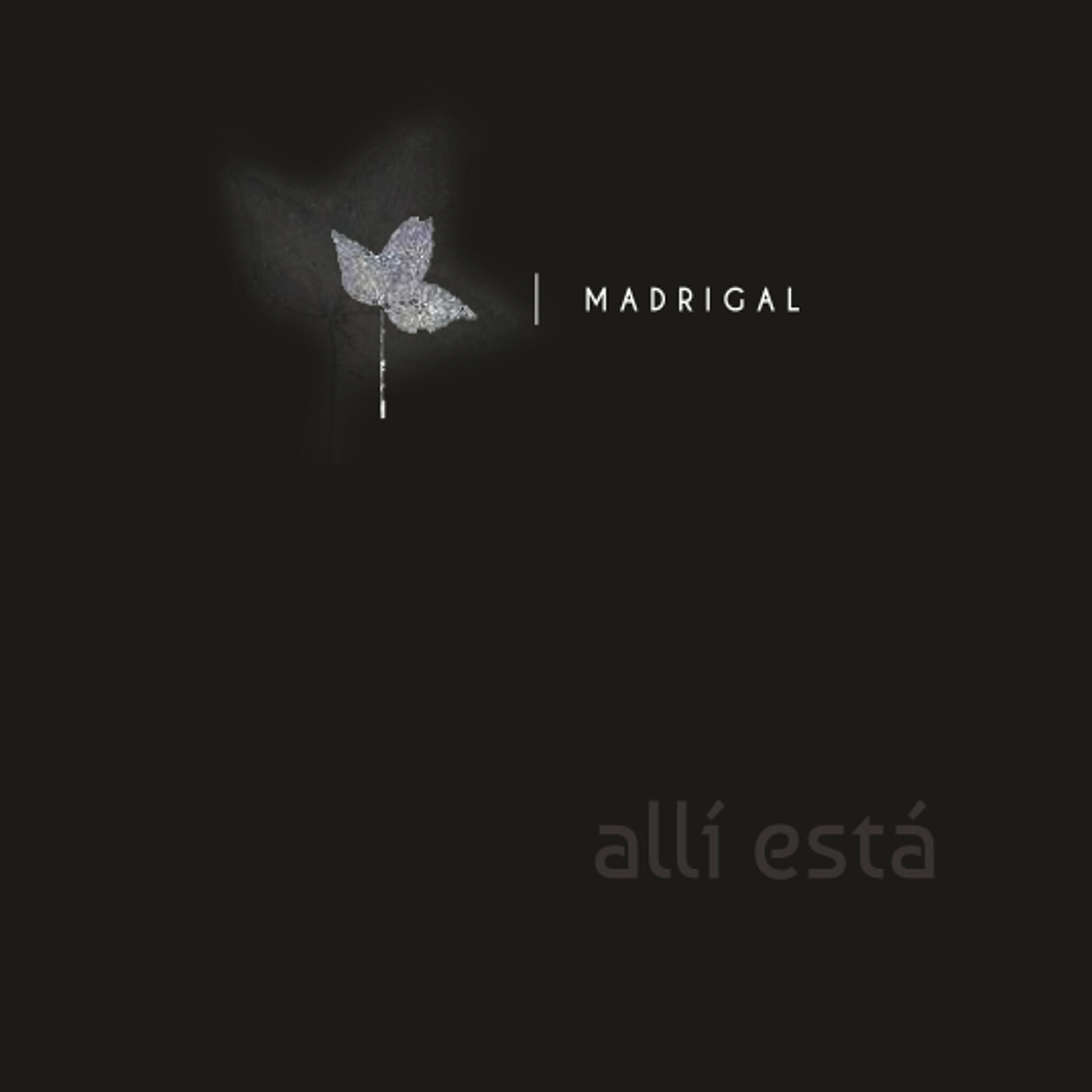 Madrigal - Parte de Mi Alma