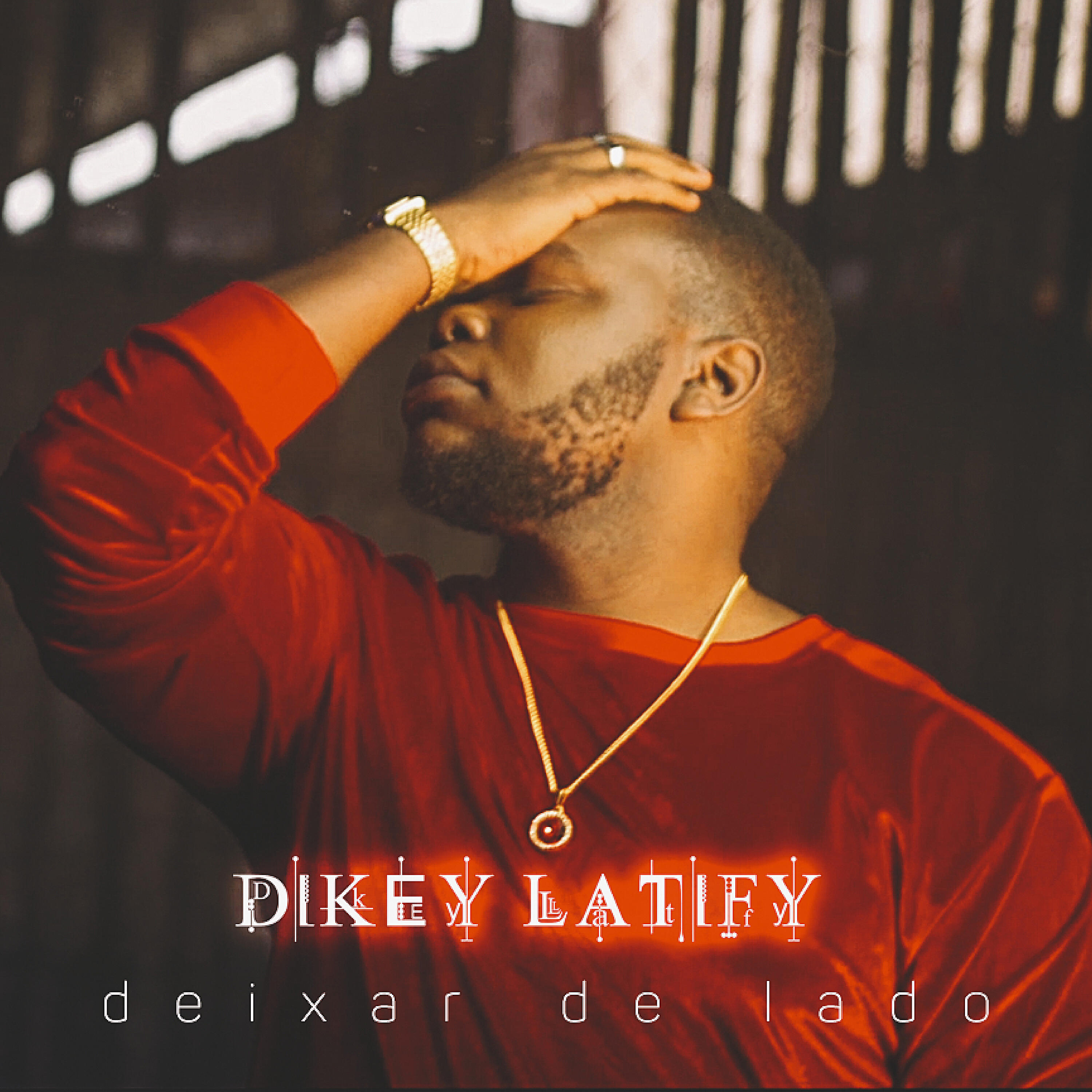 Dikey Latify - Deixa de Lado