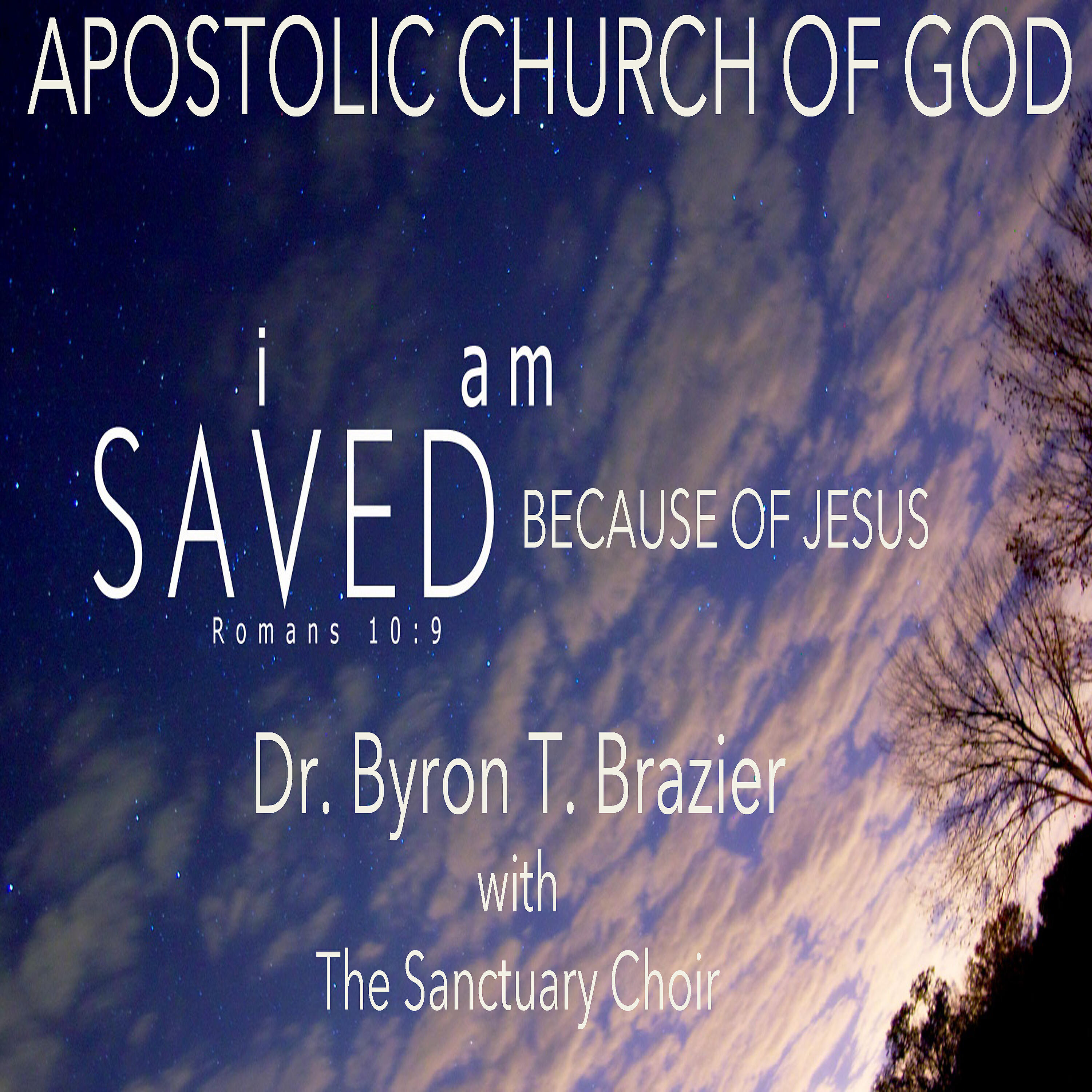 Dr. Byron T. Brazier - I Am Saved Because of Jesus (Live)