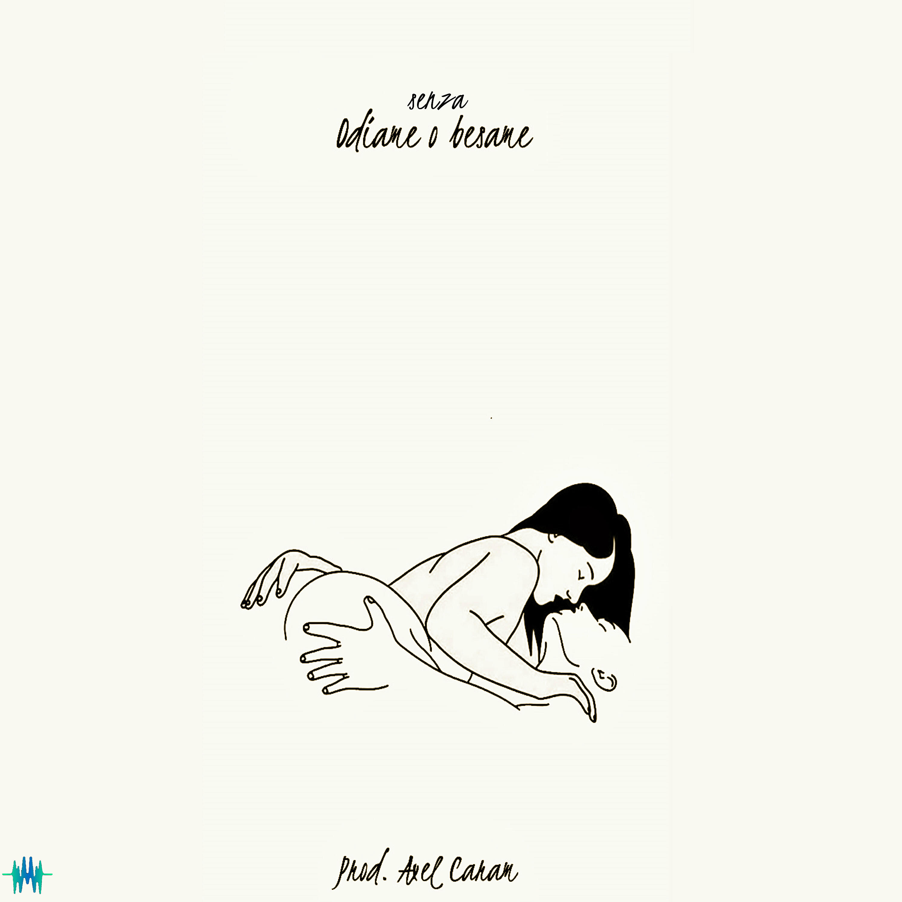 SENZA - Odiame o Besame