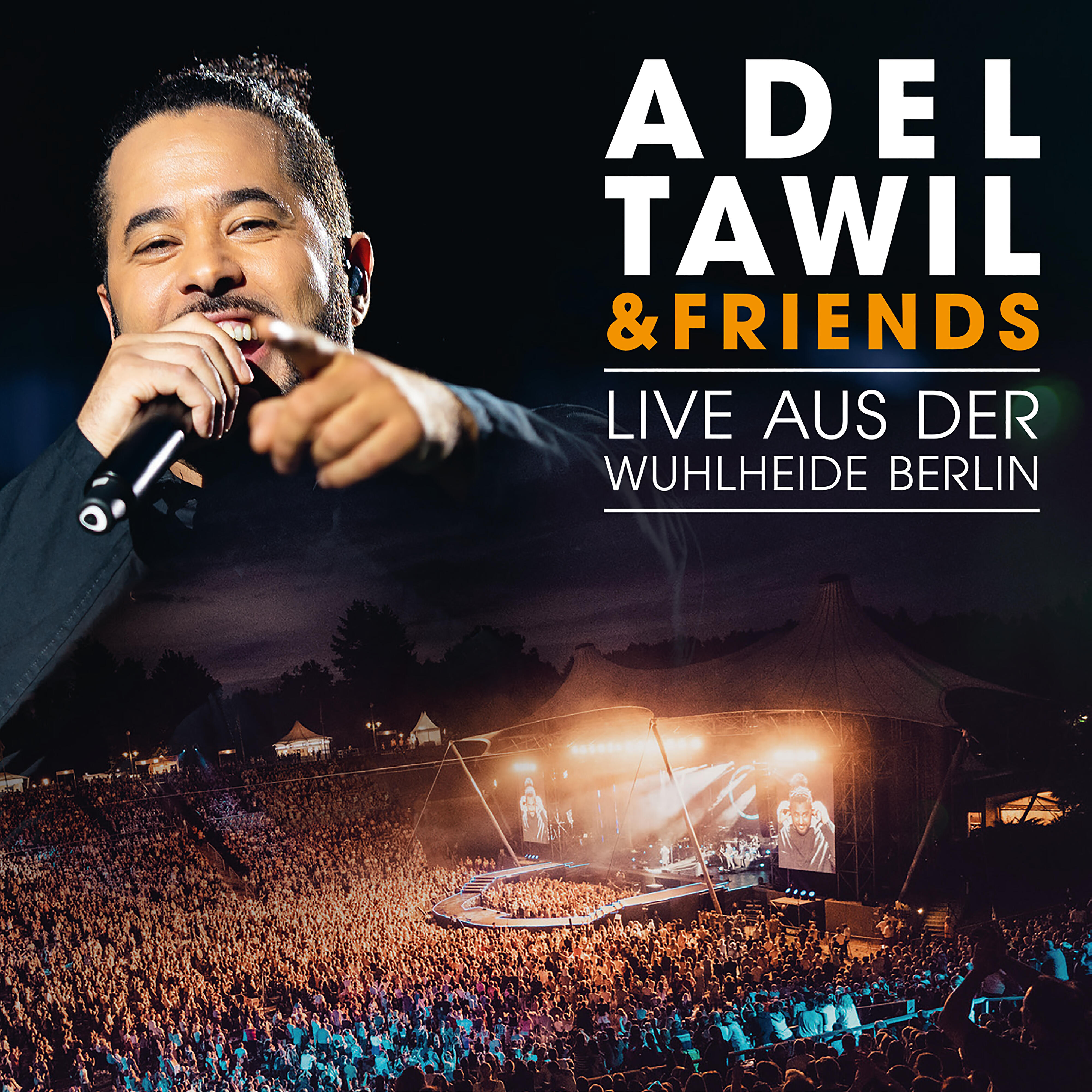 Adel Tawil - Eine Welt eine Heimat (Live aus der Wuhlheide Berlin)