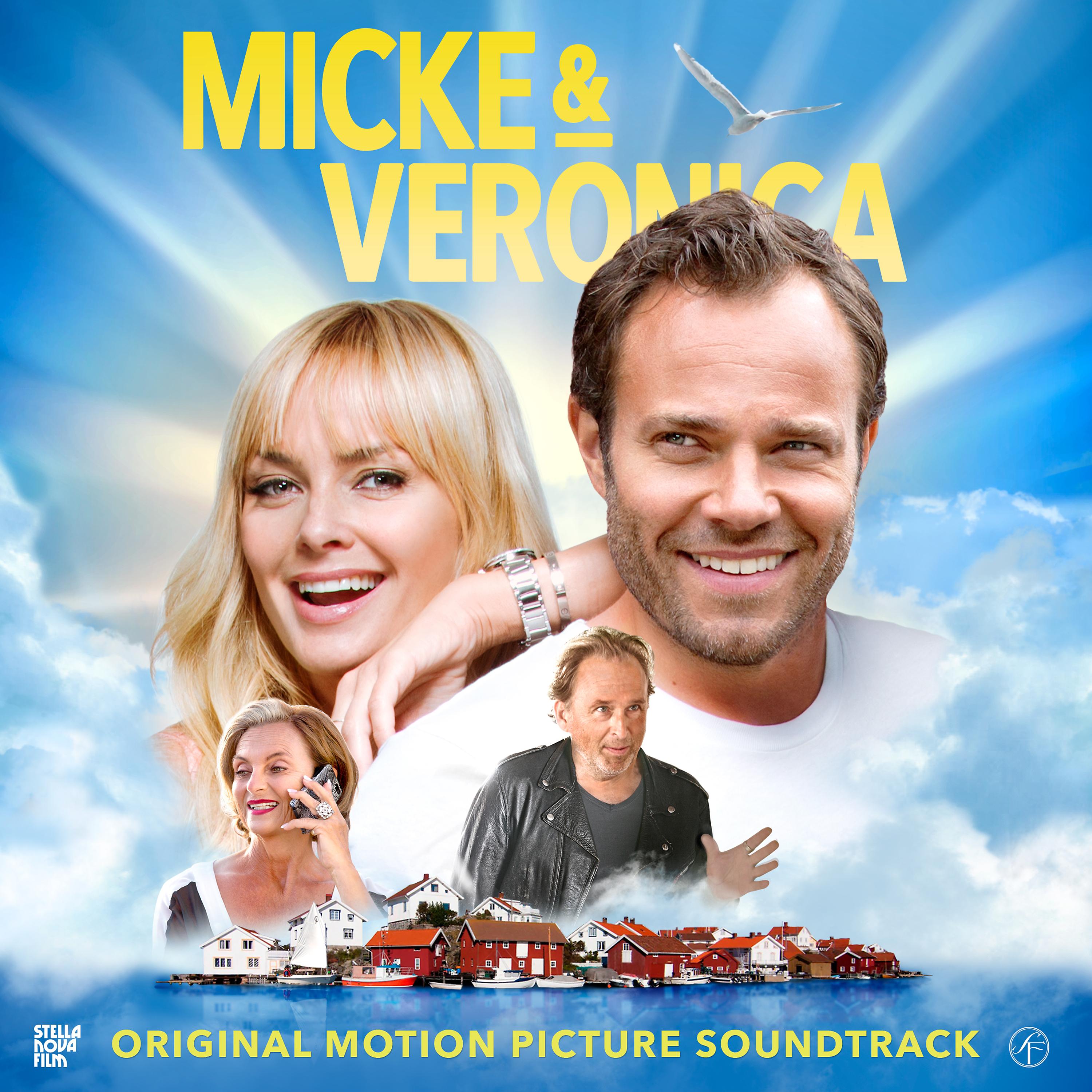 Постер альбома Micke & Veronica (Original Motion Picture Soundtrack)