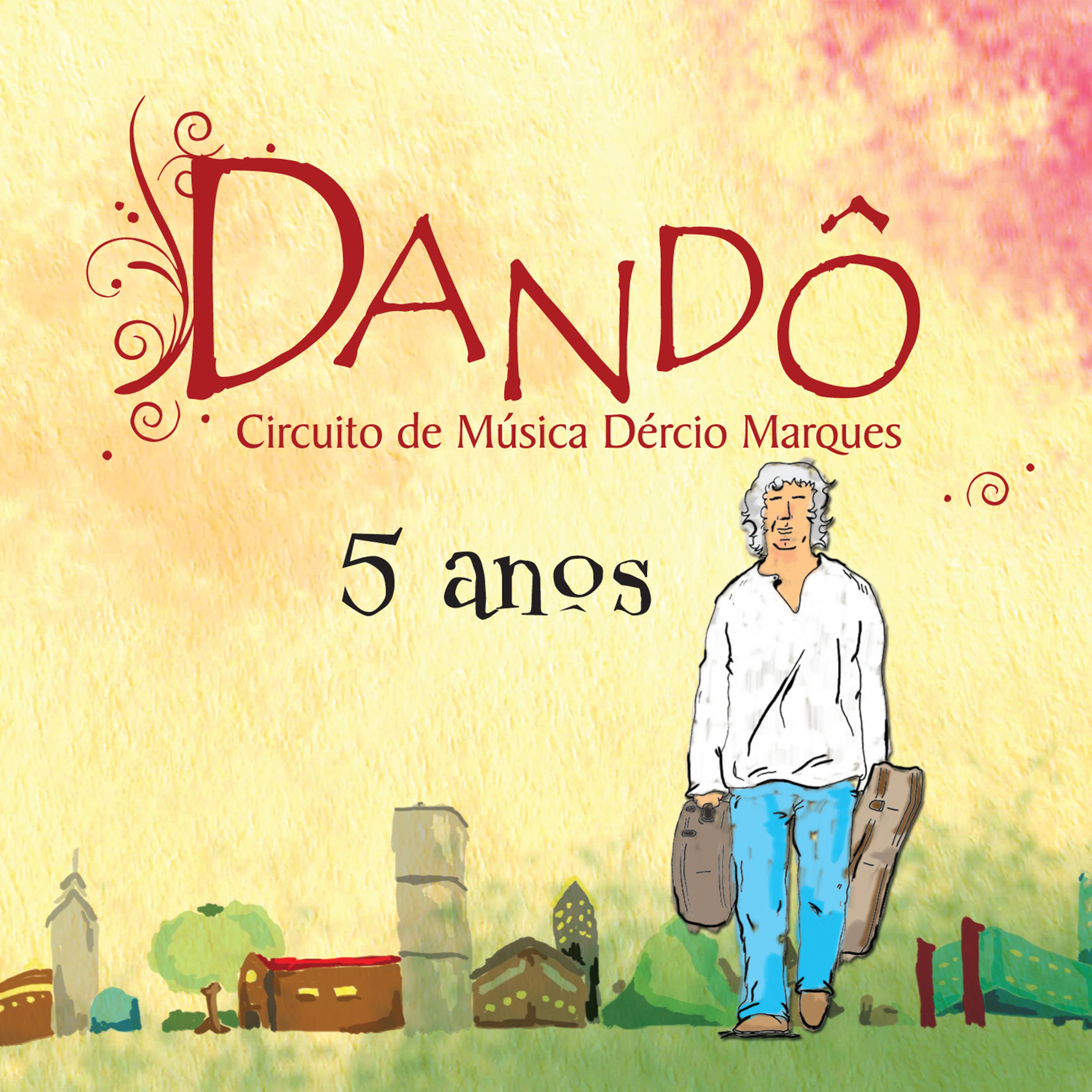 Постер альбома Dandô: Circuito de Música Dércio Marques