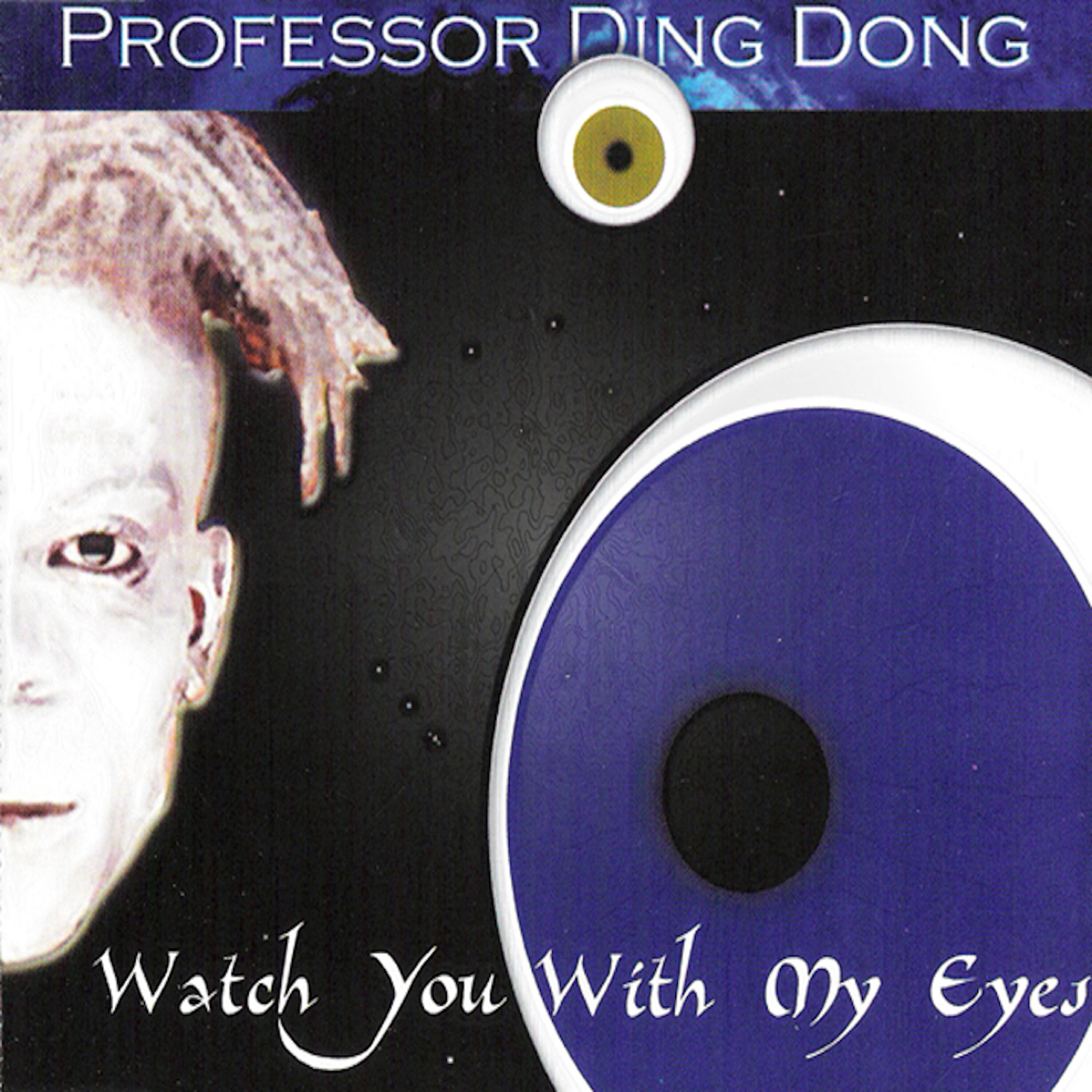 Professor Ding Dong - Watch You with My Eyes (Mesterios Club Edit)